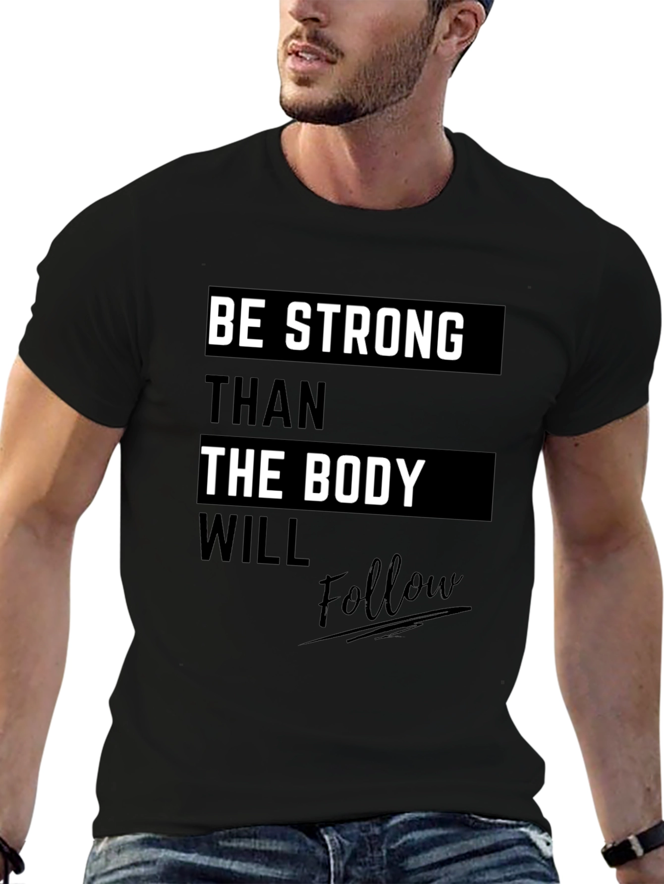 Motivational Black T-Shirt: Be Stronger Than the Body