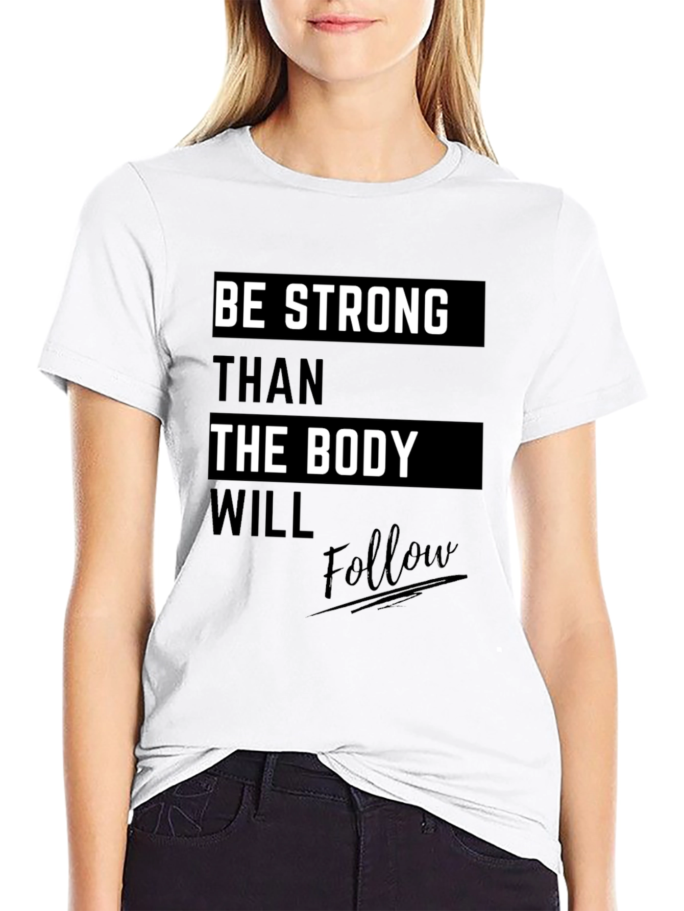 Motivational Black T-Shirt: Be Stronger Than the Body