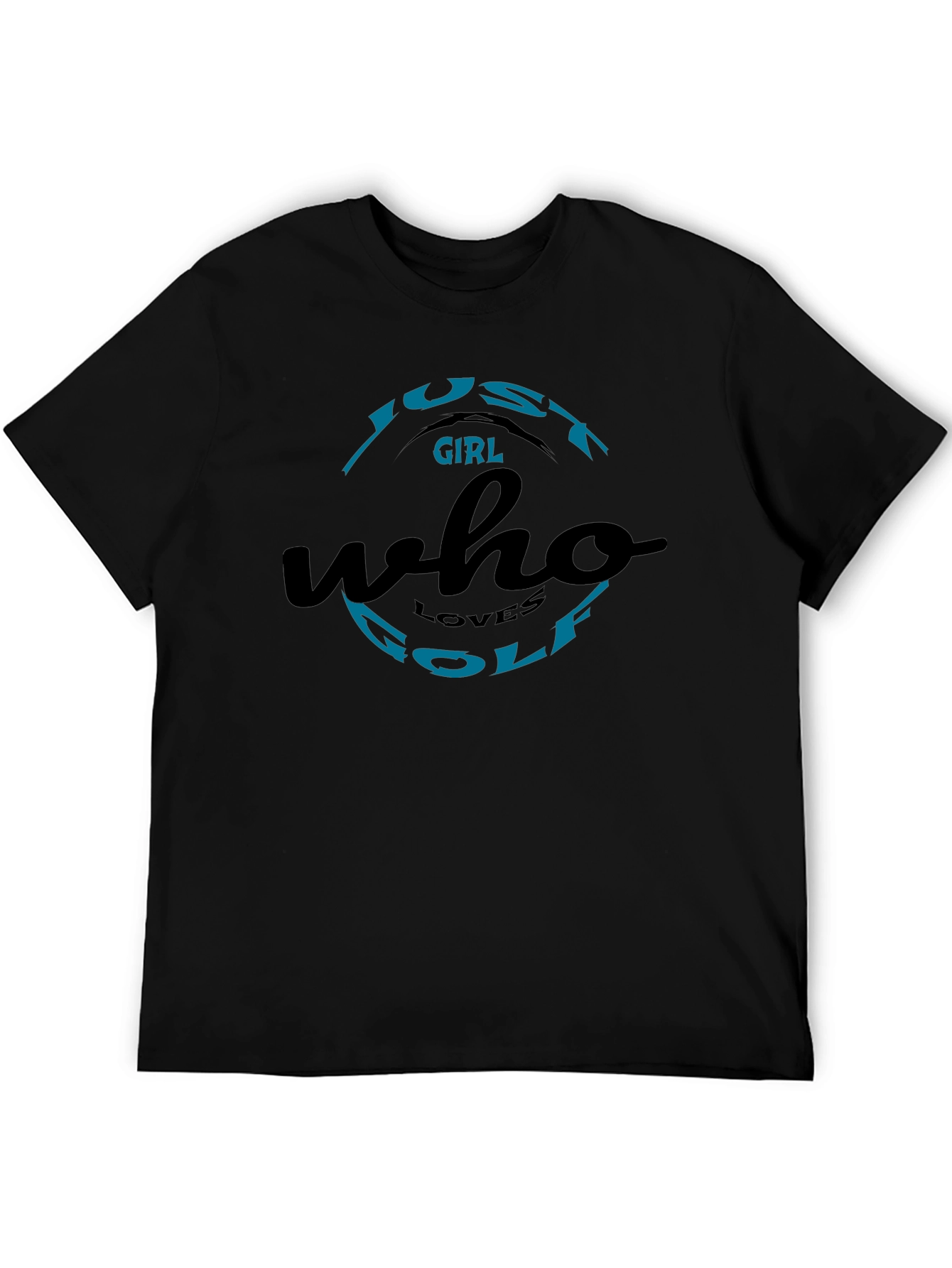 Just A Girl Who Loves Golf Black T-Shirt