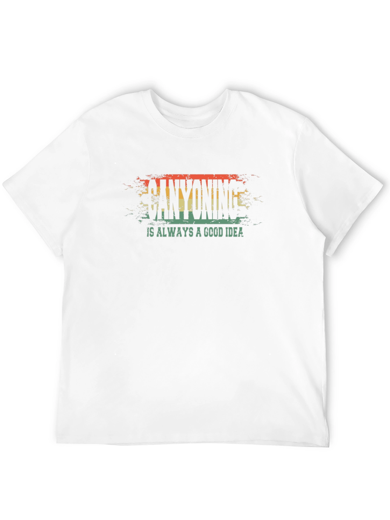 Canyoning is Always a Good Idea - Black T-Shirt