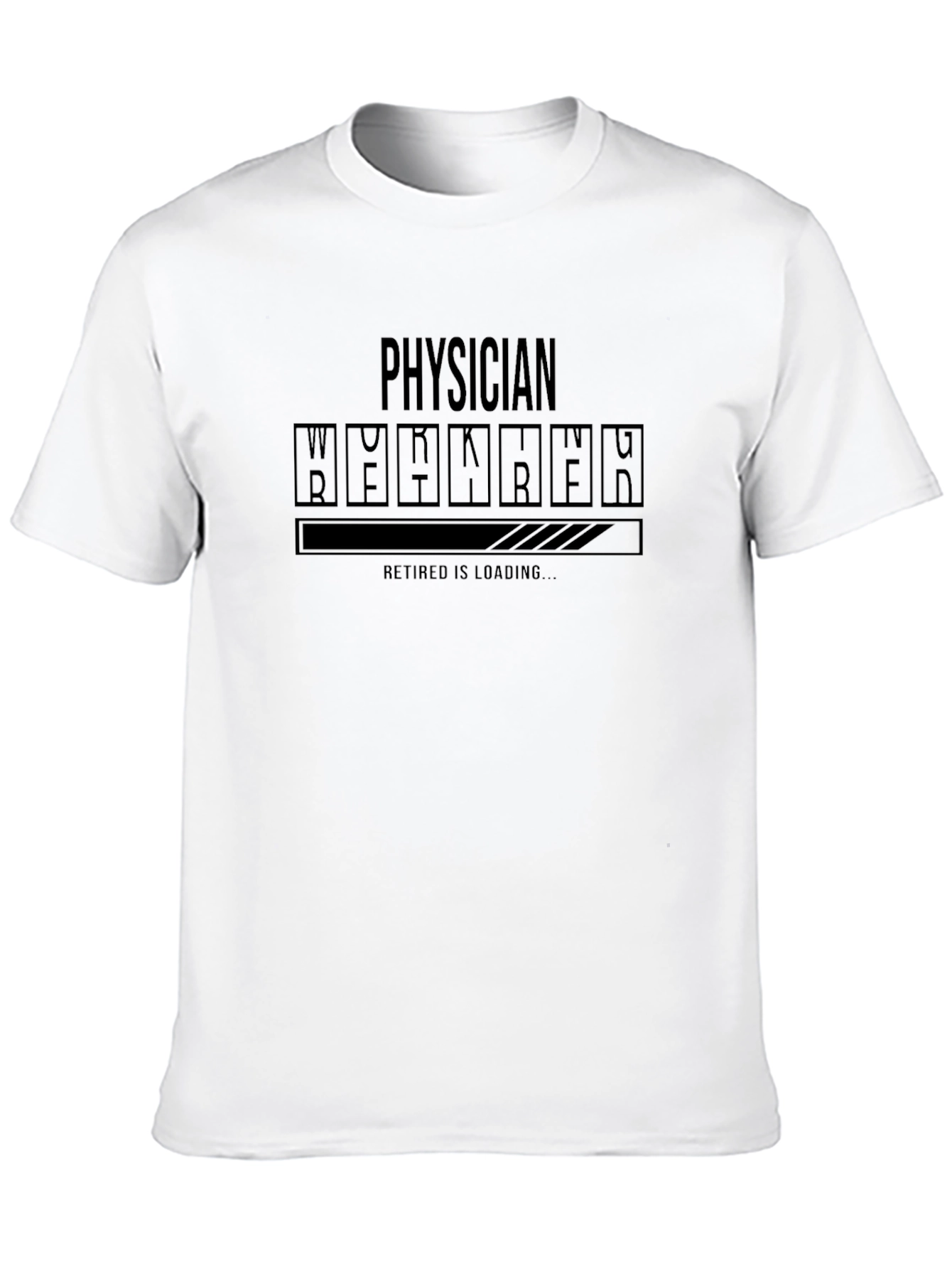 Physician Retirement Loading T-Shirt - Future Retiree Gift