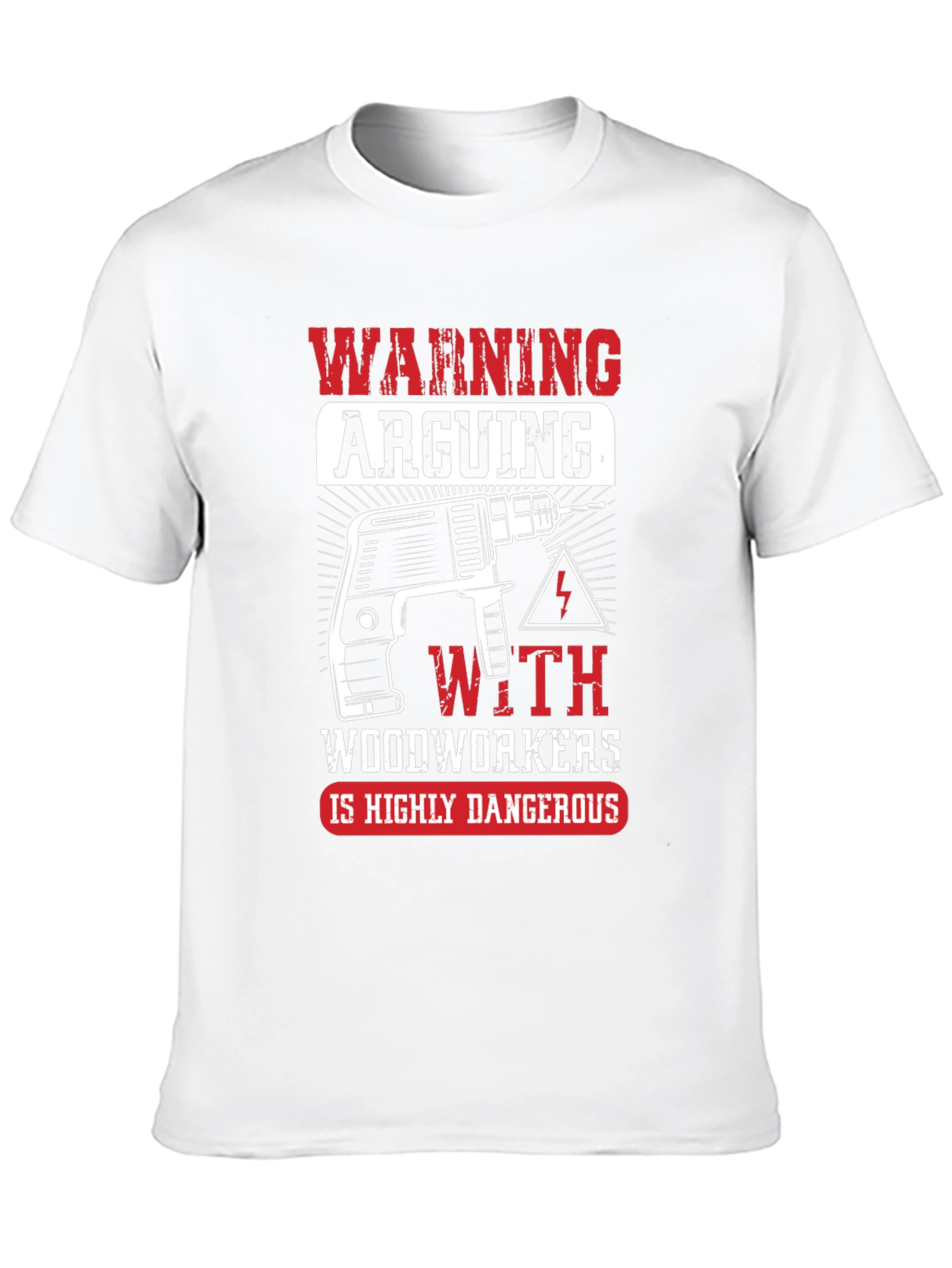 Warning Arguing with Woodworkers T-Shirt