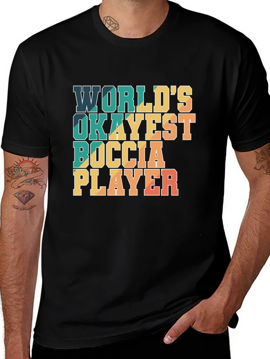 Worlds Okayest Boccia Player T-Shirt