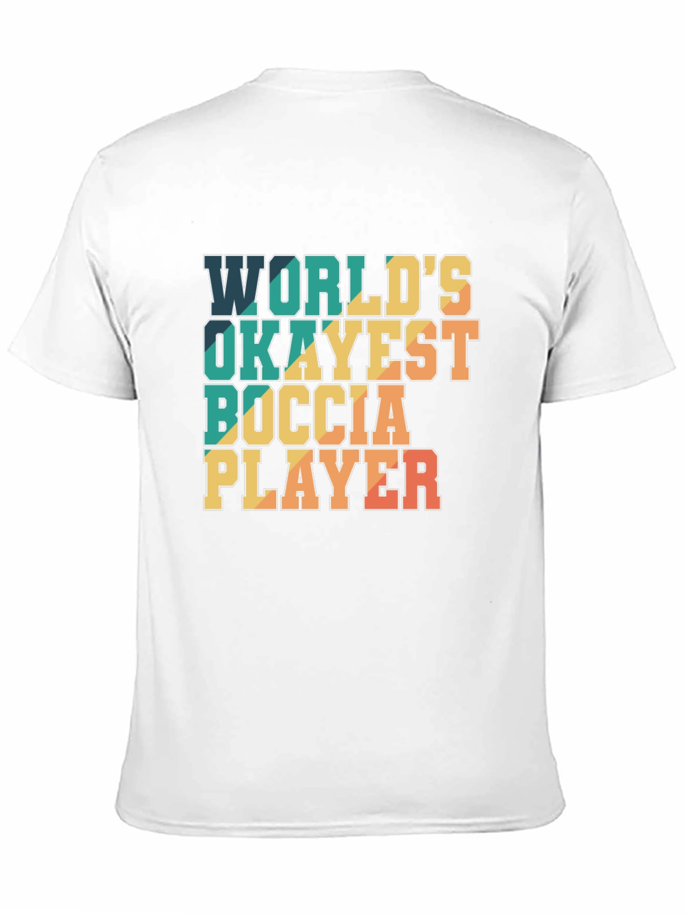 Worlds Okayest Boccia Player T-Shirt