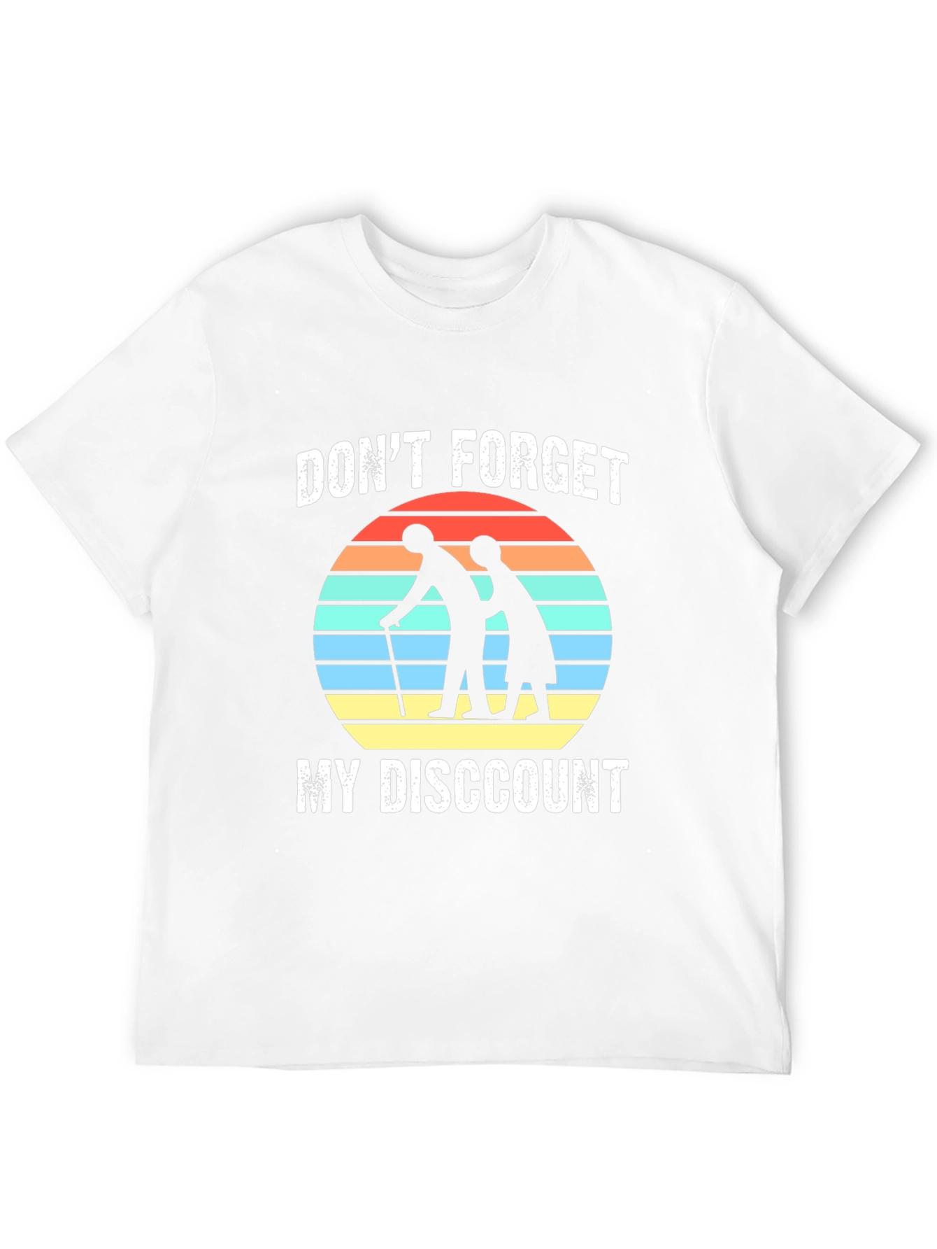 Dont Forget My Discount Graphic Tee