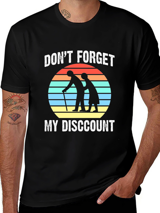 Dont Forget My Discount Graphic Tee