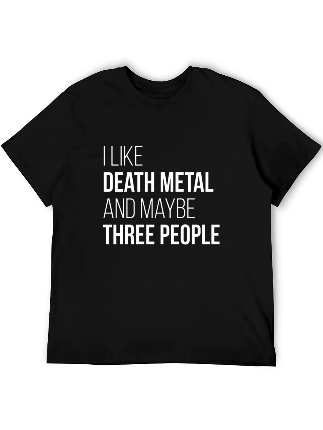 Death Metal & Maybe 3 People T-Shirt