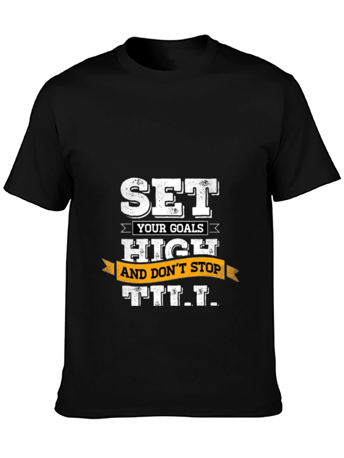 Motivational Black T-Shirt: Set Goals High