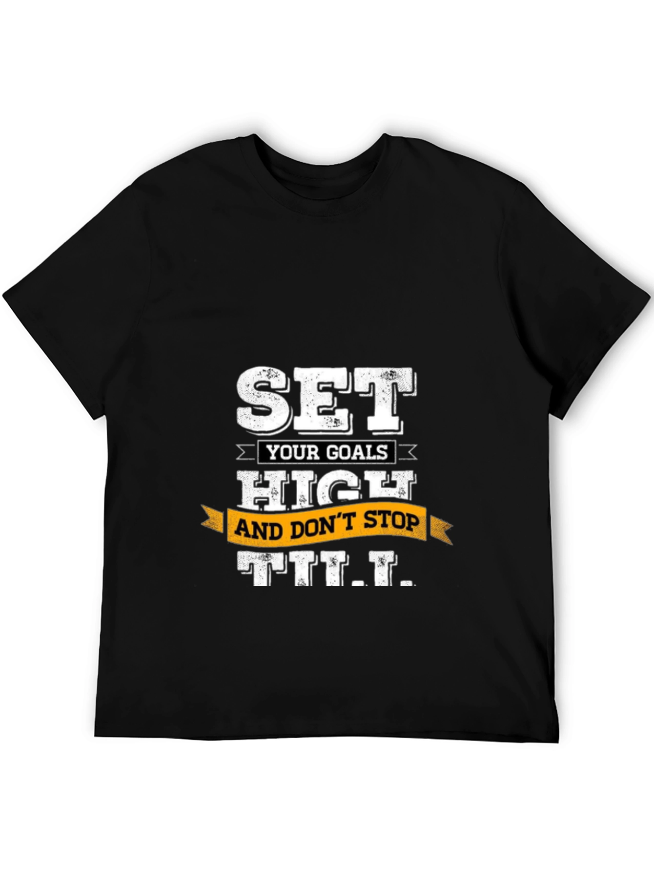 Motivational Black T-Shirt: Set Goals High
