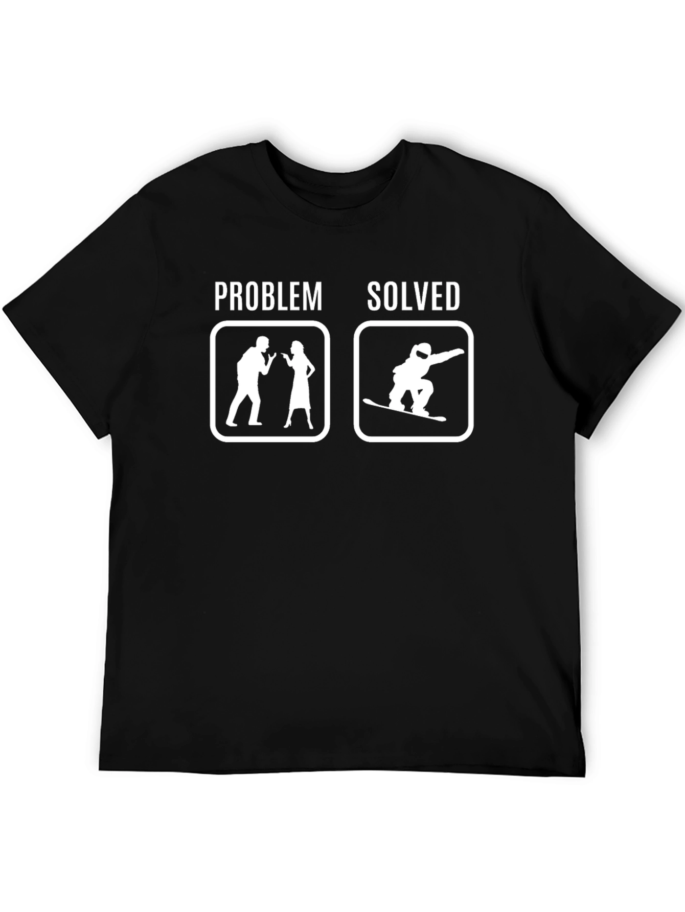 Problem Solved Snowboard T-Shirt