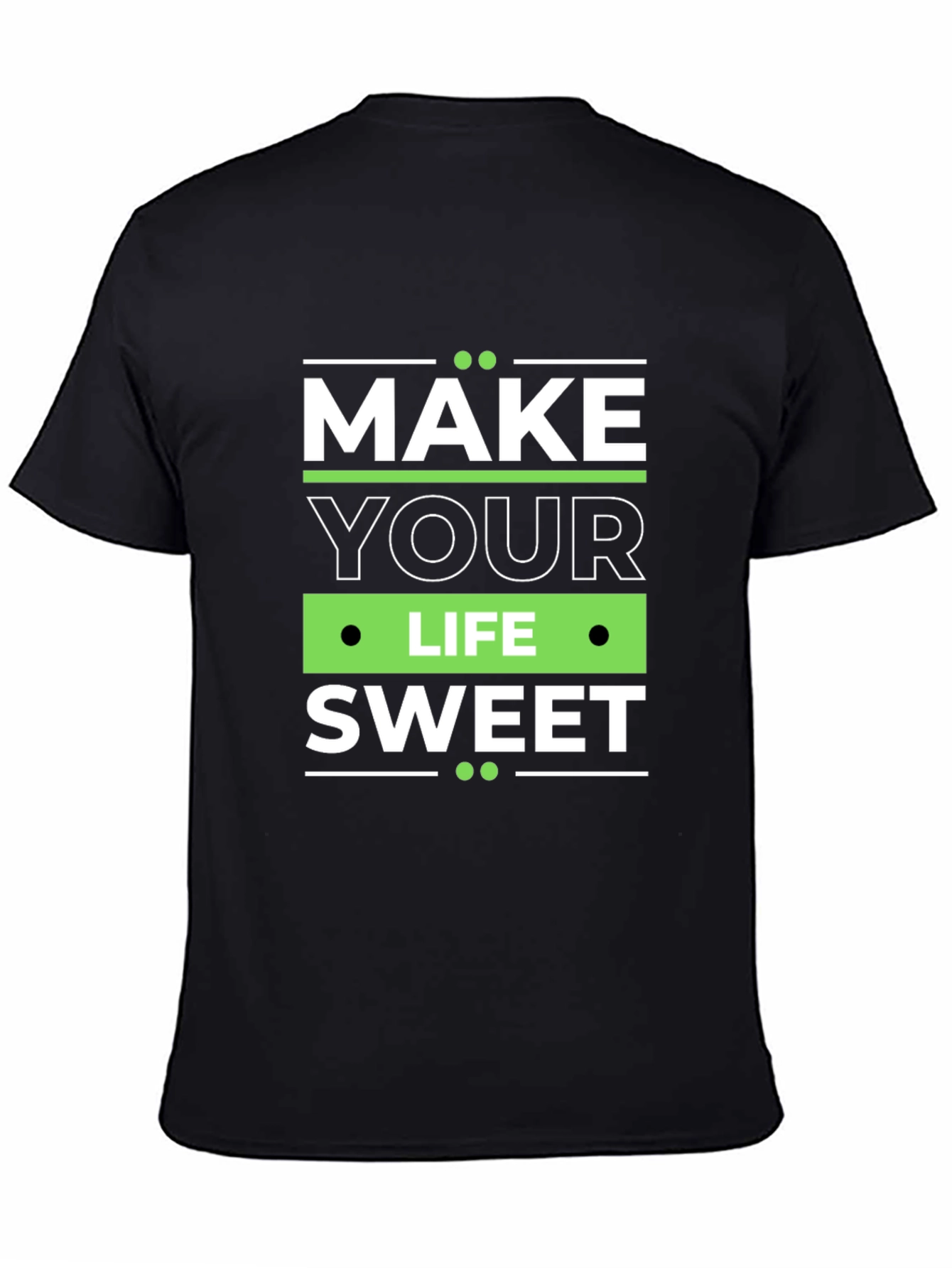 Make Your Life Sweet Graphic Tee