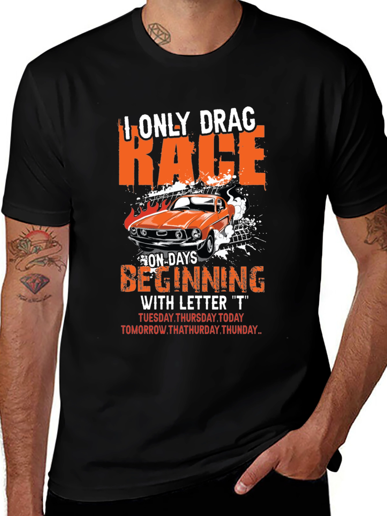 I Only Drag Race on T Days T-Shirt