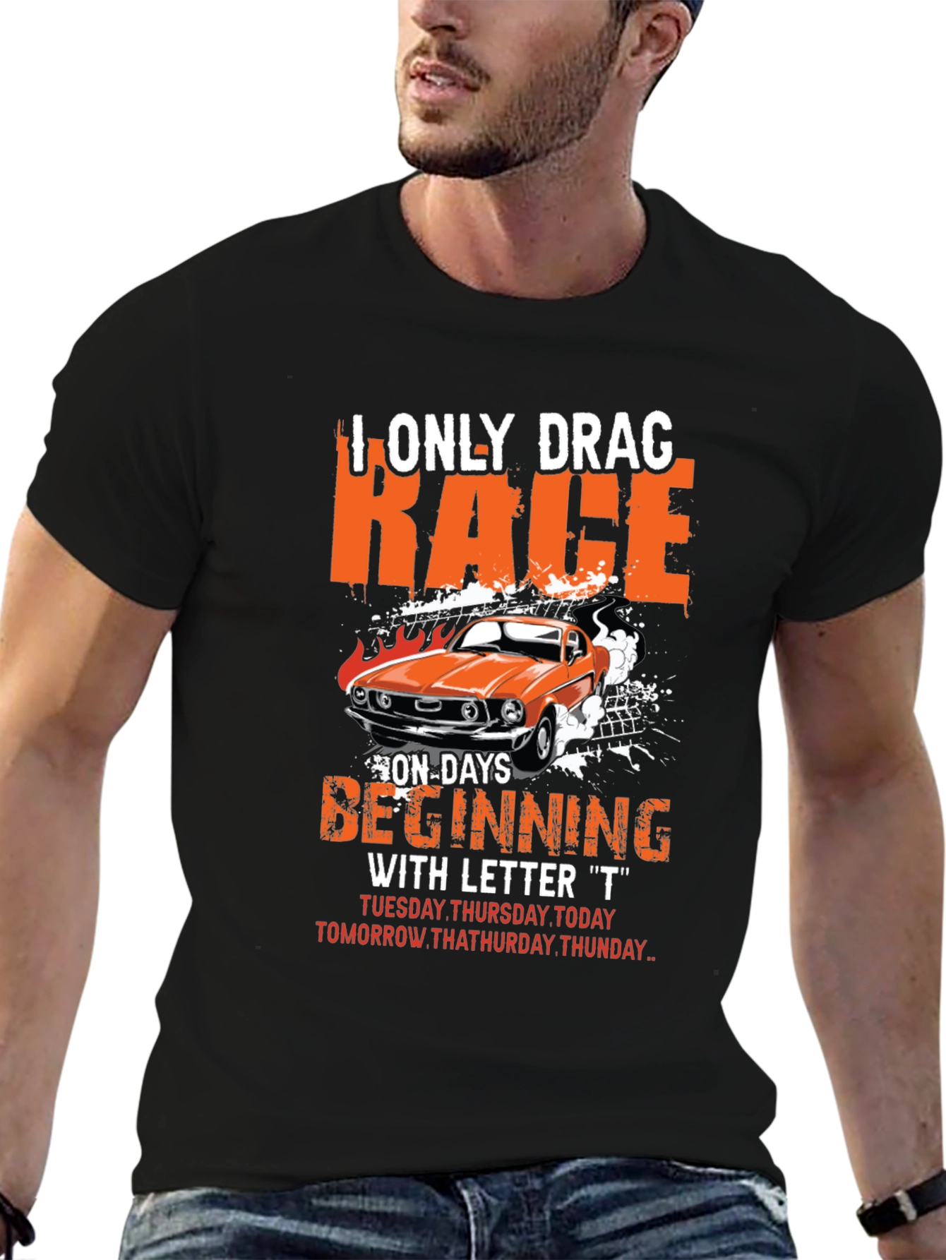 I Only Drag Race on T Days T-Shirt