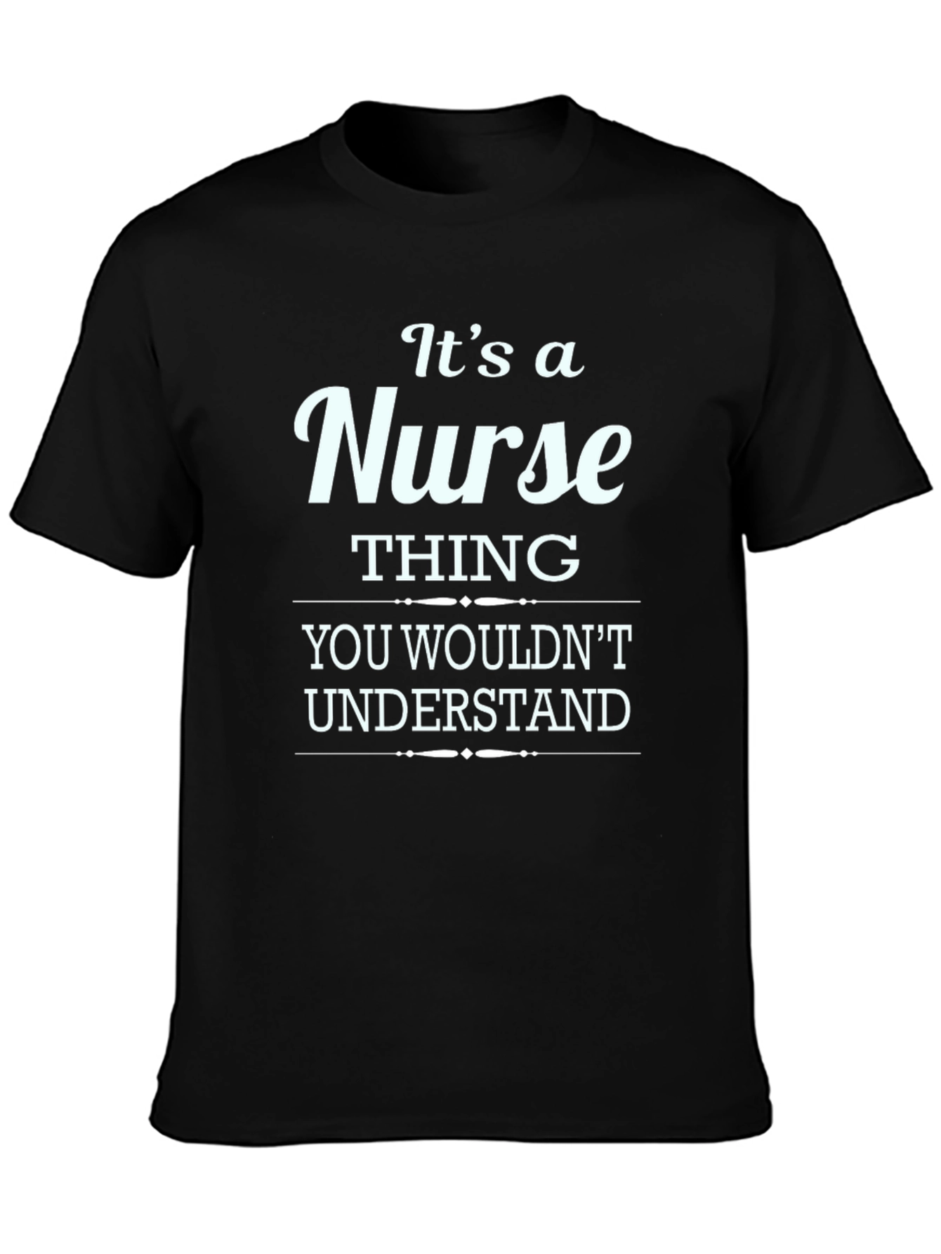 Its a Nurse Thing T-Shirt