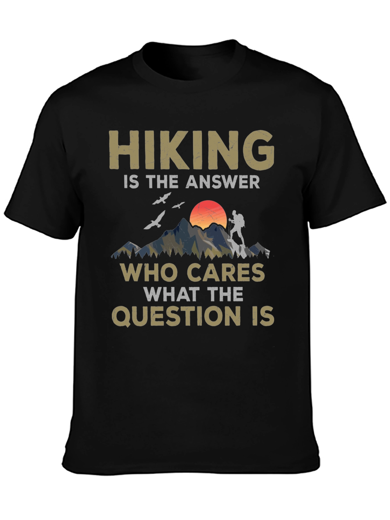 Hiking is the Answer Graphic Tee