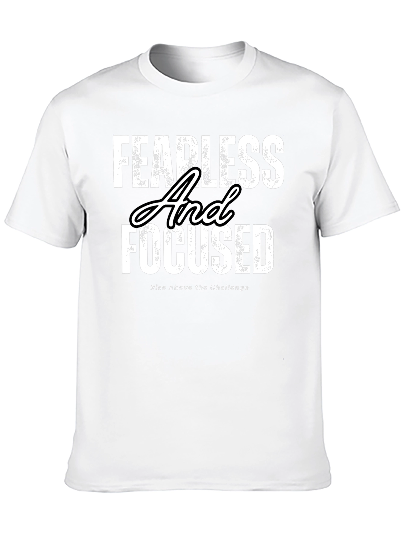 Fearless and Focused T-Shirt - Motivational Apparel
