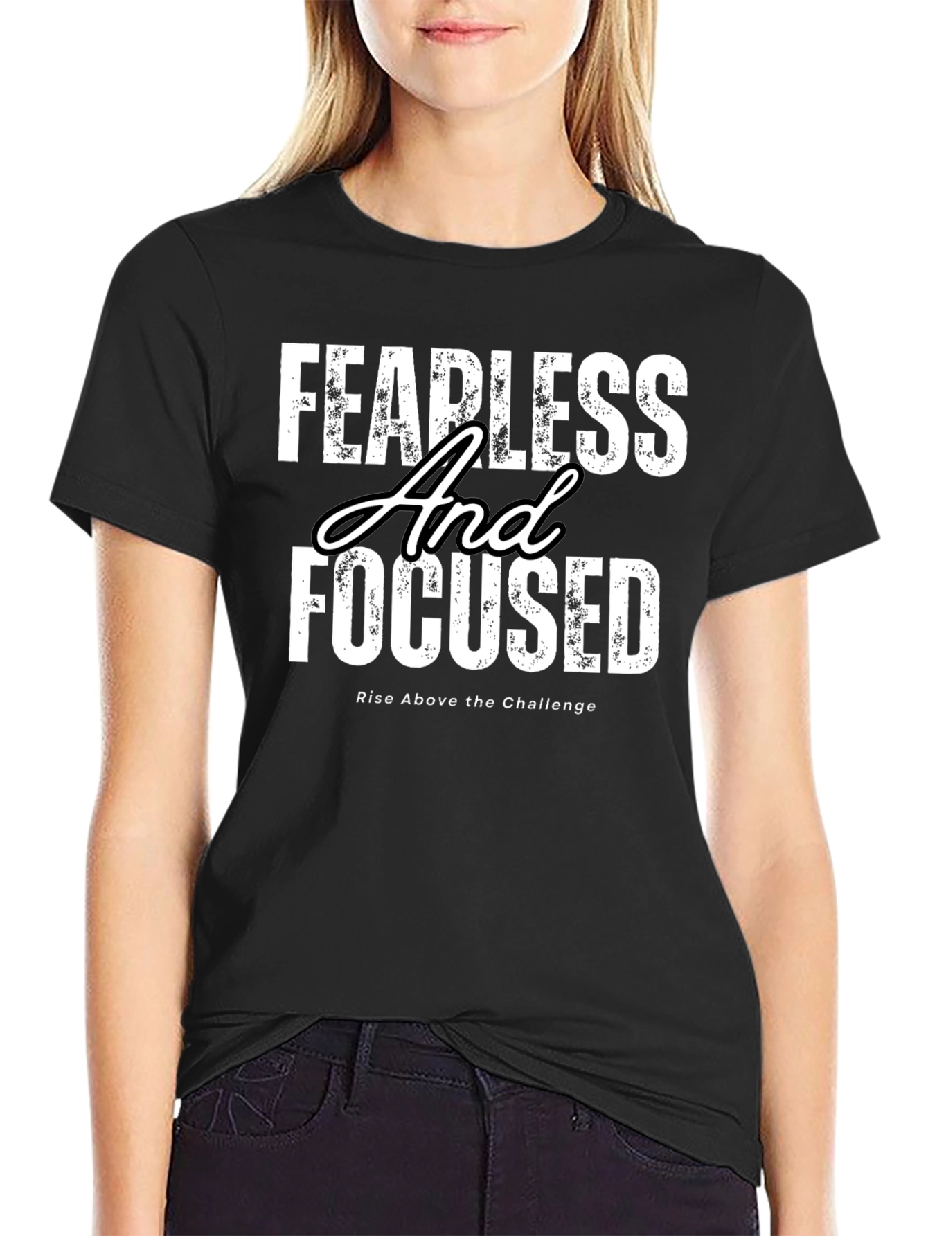Fearless and Focused T-Shirt - Motivational Apparel