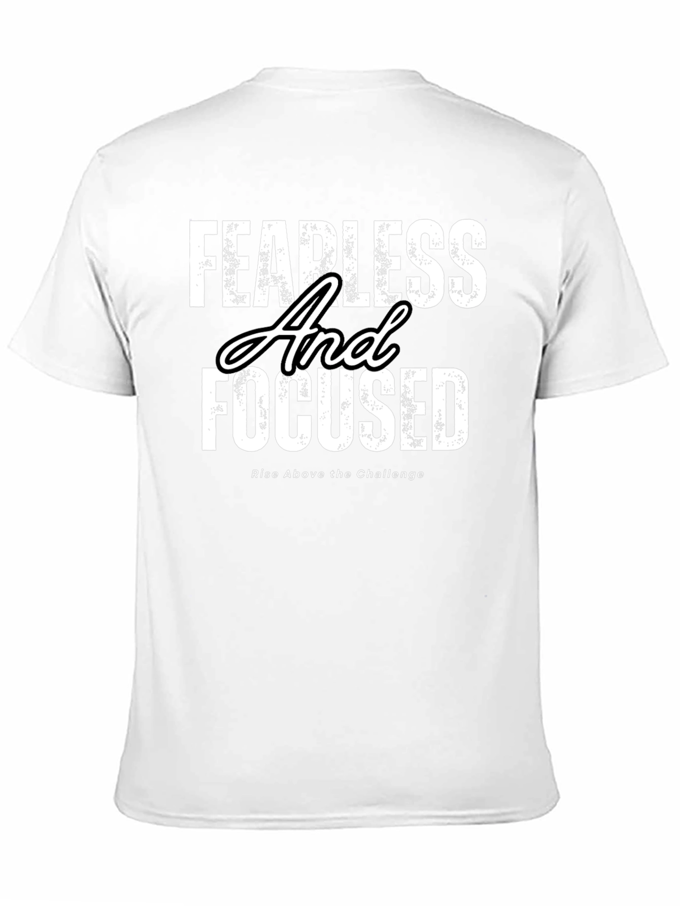 Fearless and Focused T-Shirt - Motivational Apparel