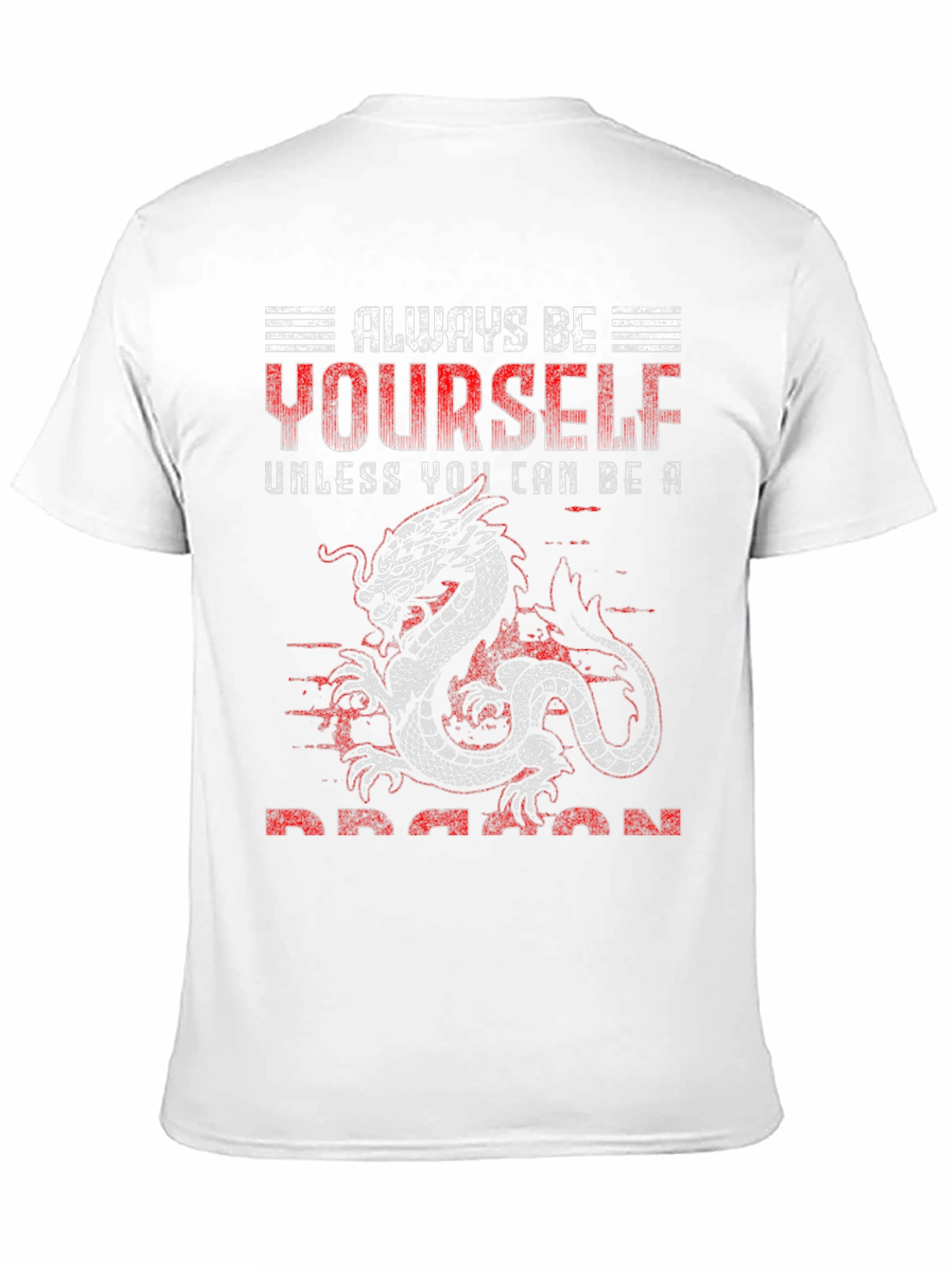 Always Be Yourself Dragon Graphic T-Shirt