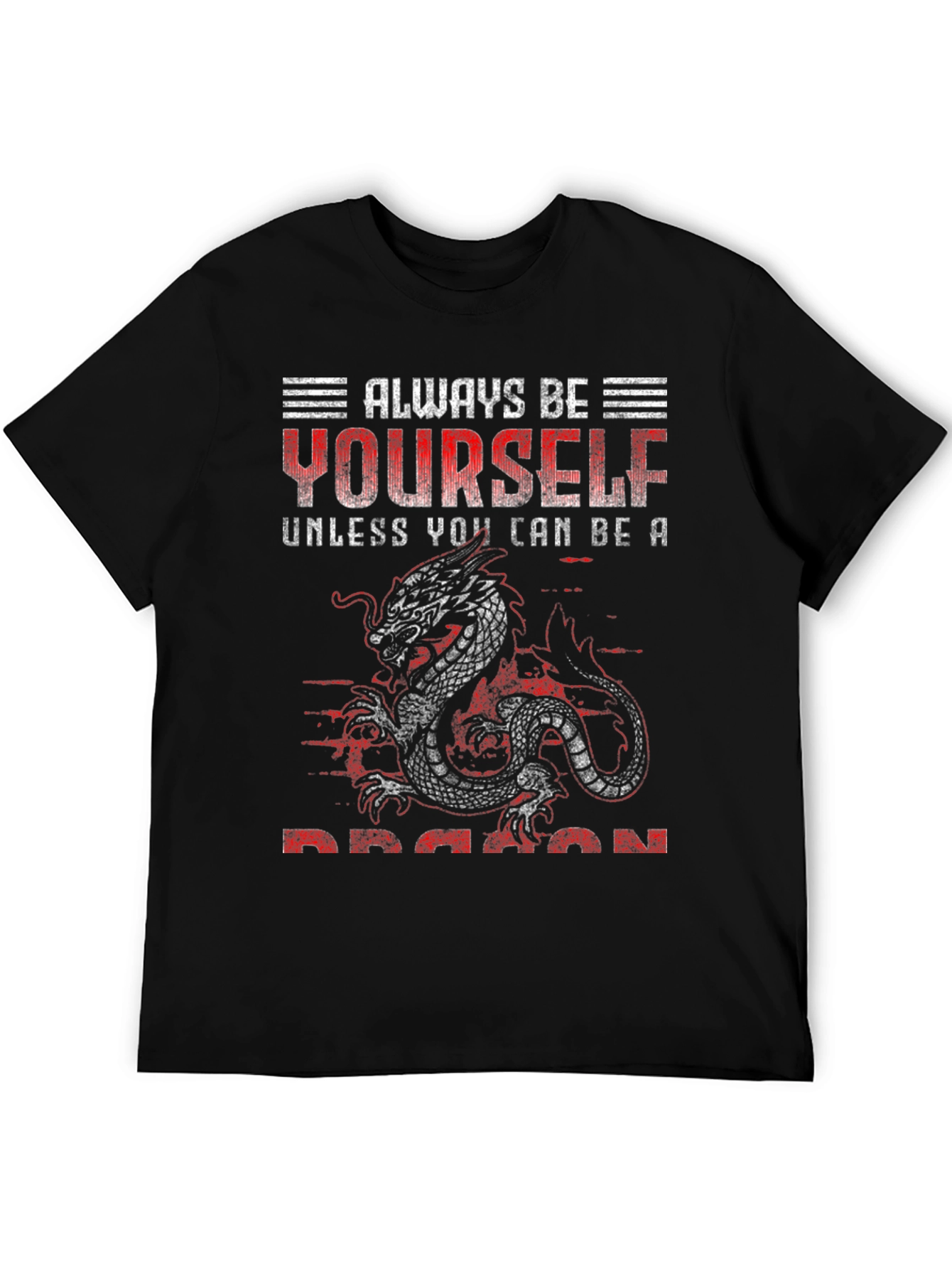 Always Be Yourself Dragon Graphic T-Shirt
