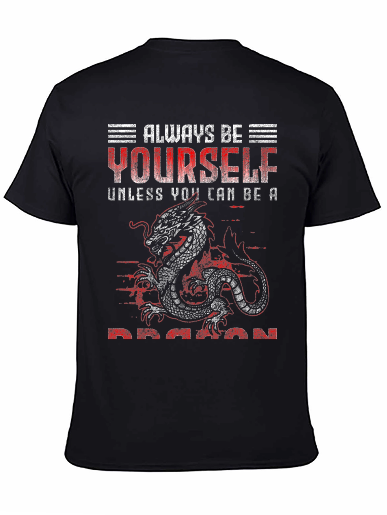Always Be Yourself Dragon Graphic T-Shirt