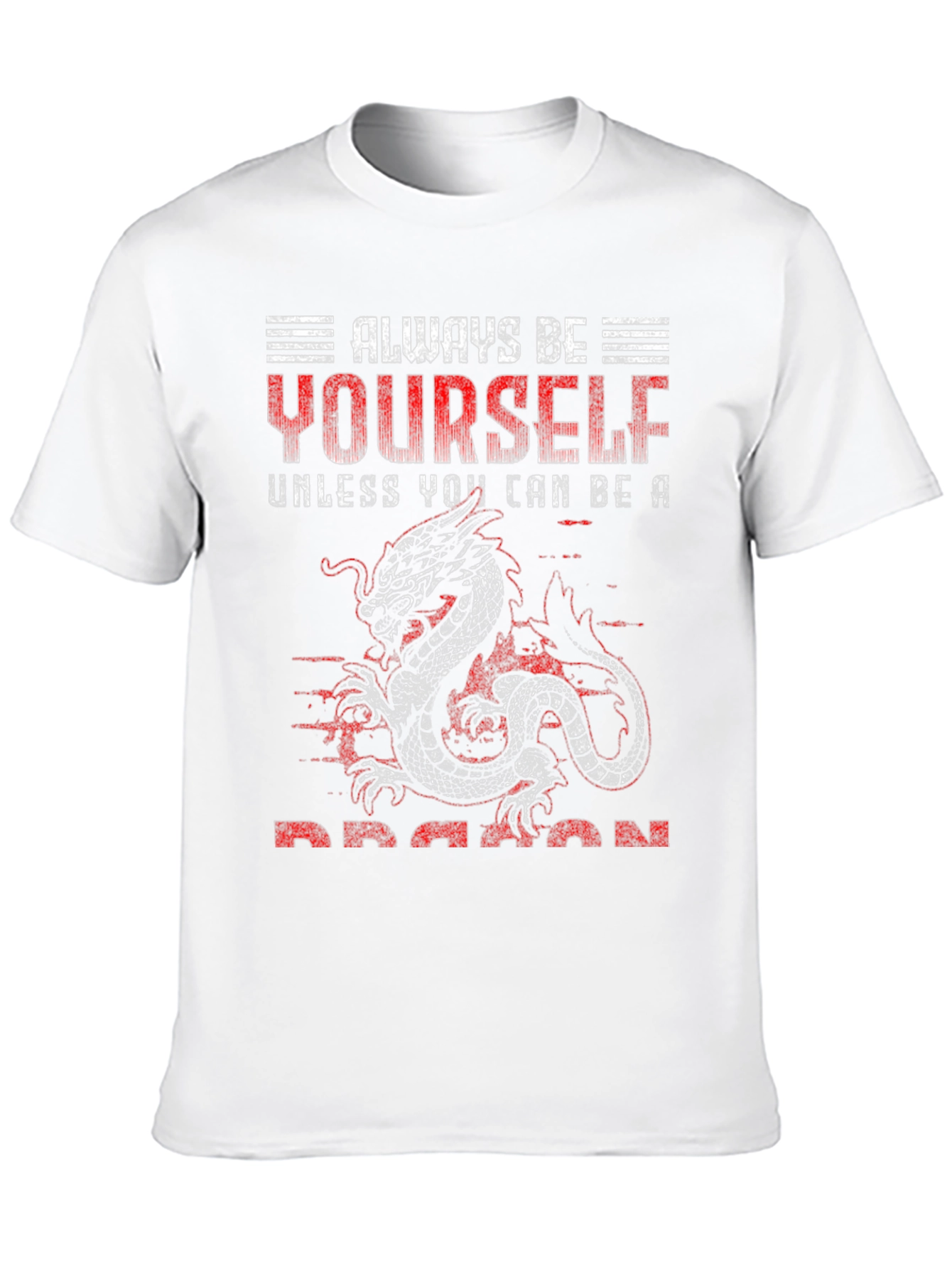 Always Be Yourself Dragon Graphic T-Shirt