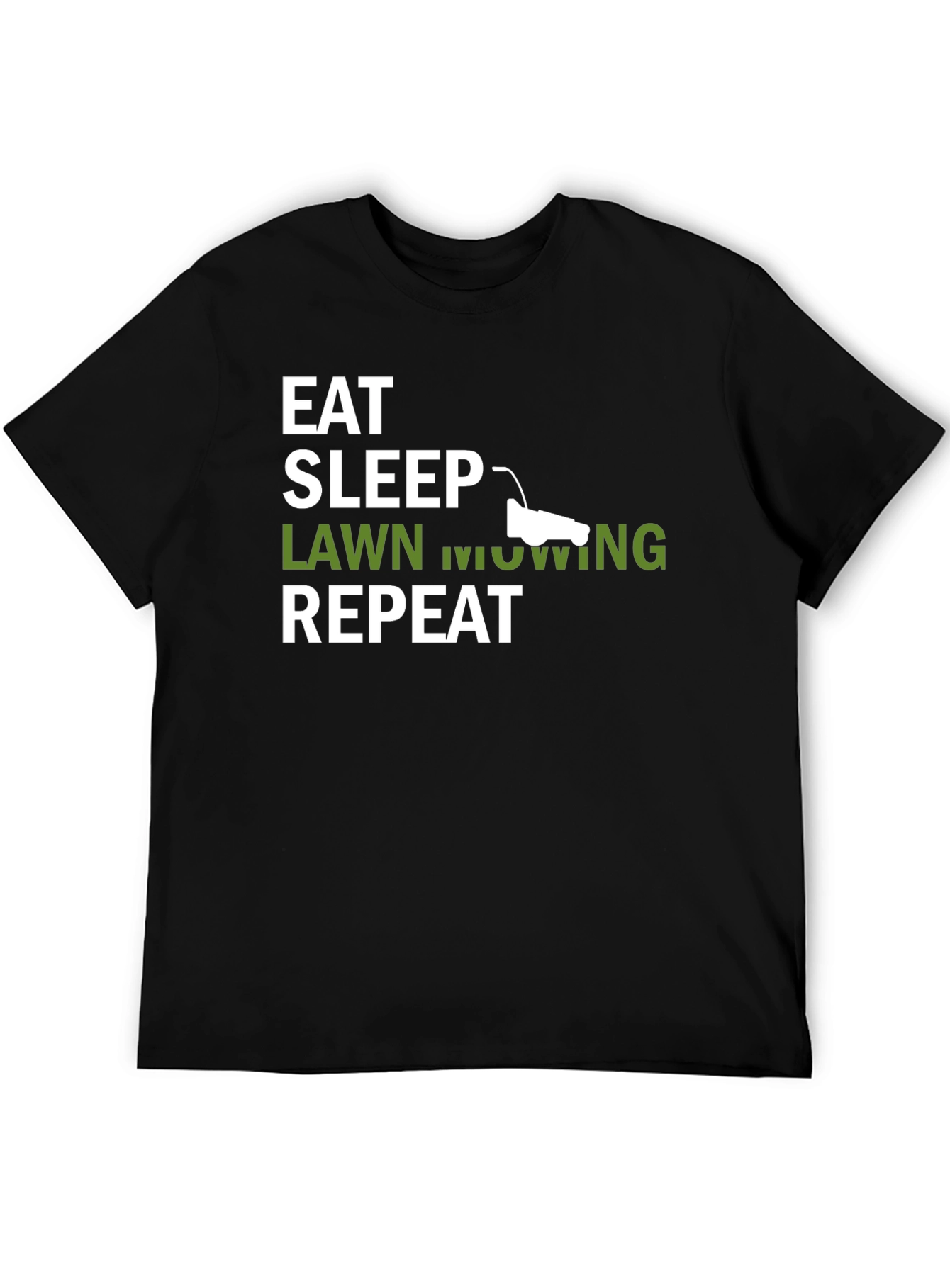 Eat Sleep Lawn Mowing Repeat Mens T-Shirt