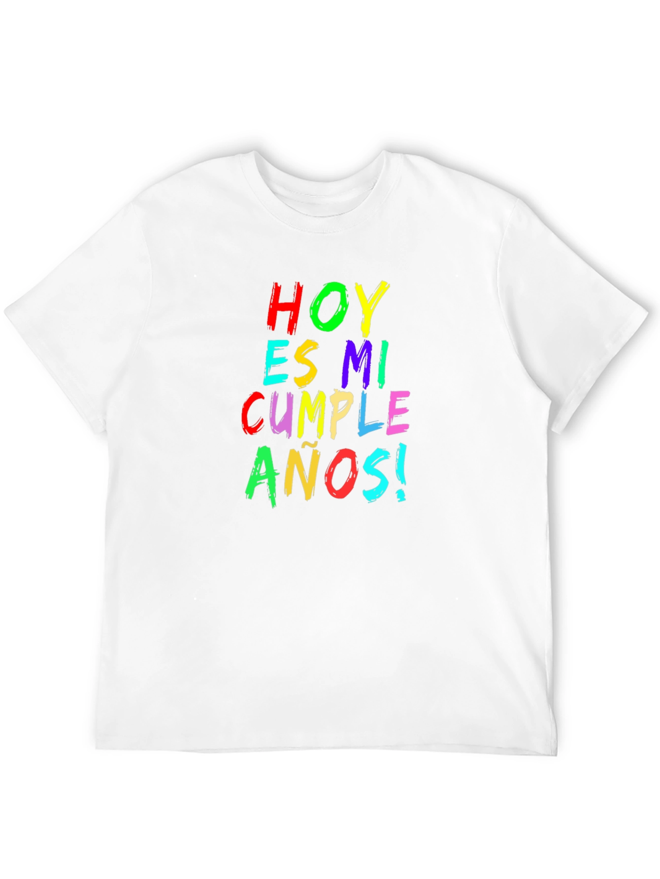 Hoy Es Mi Cumpleanos T-Shirt - Birthday Celebration Tee