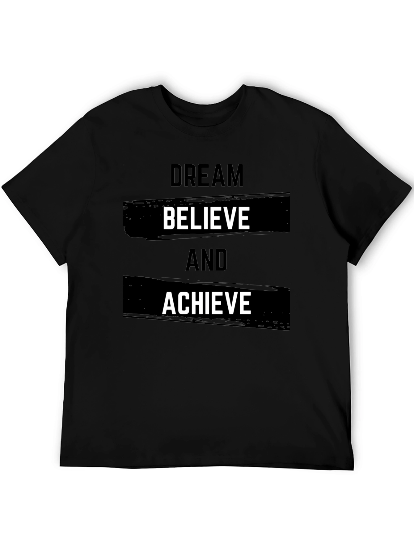 Dream Believe Achieve Black T-Shirt