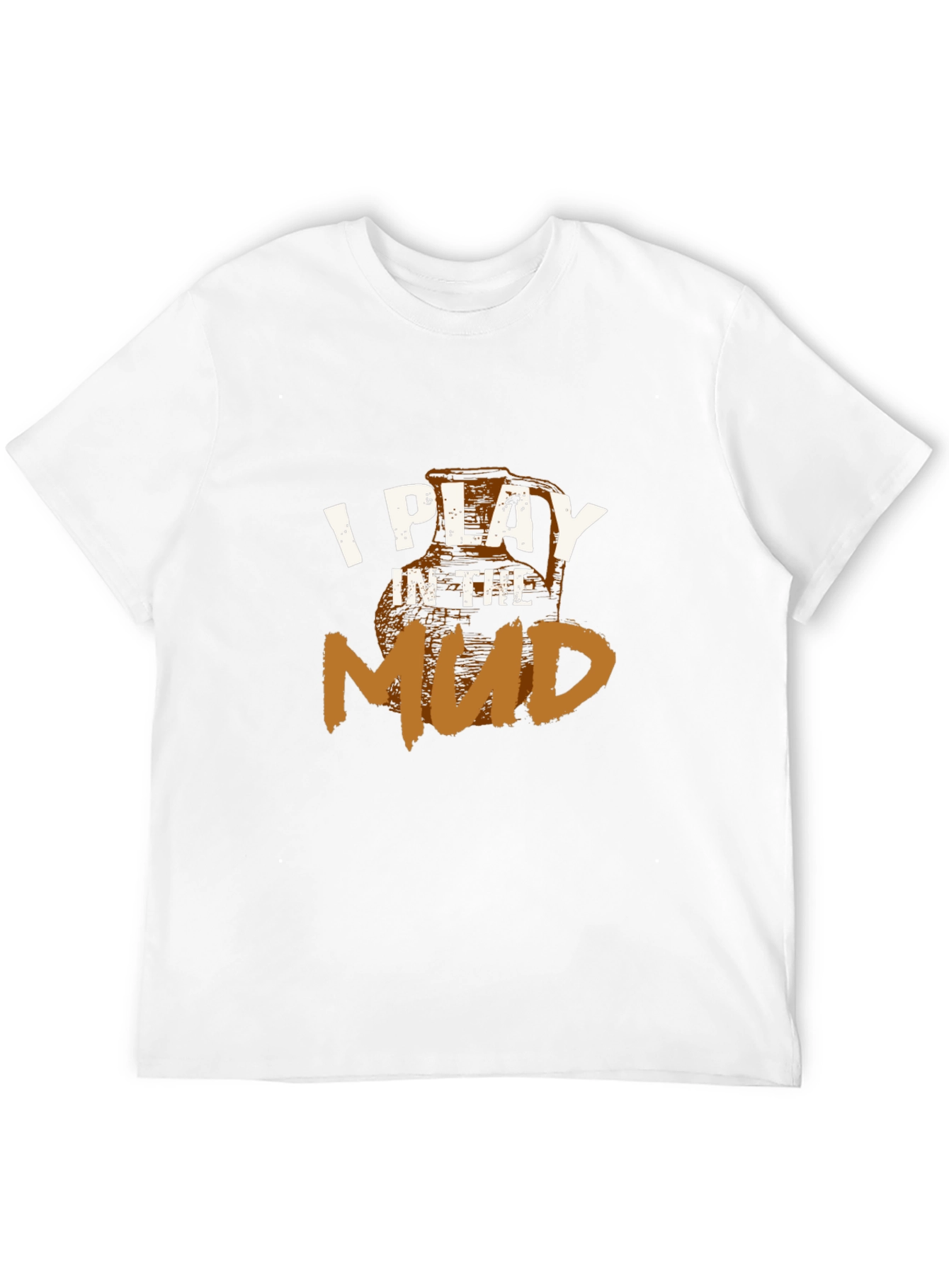 I Play in the Mud Graphic Tee