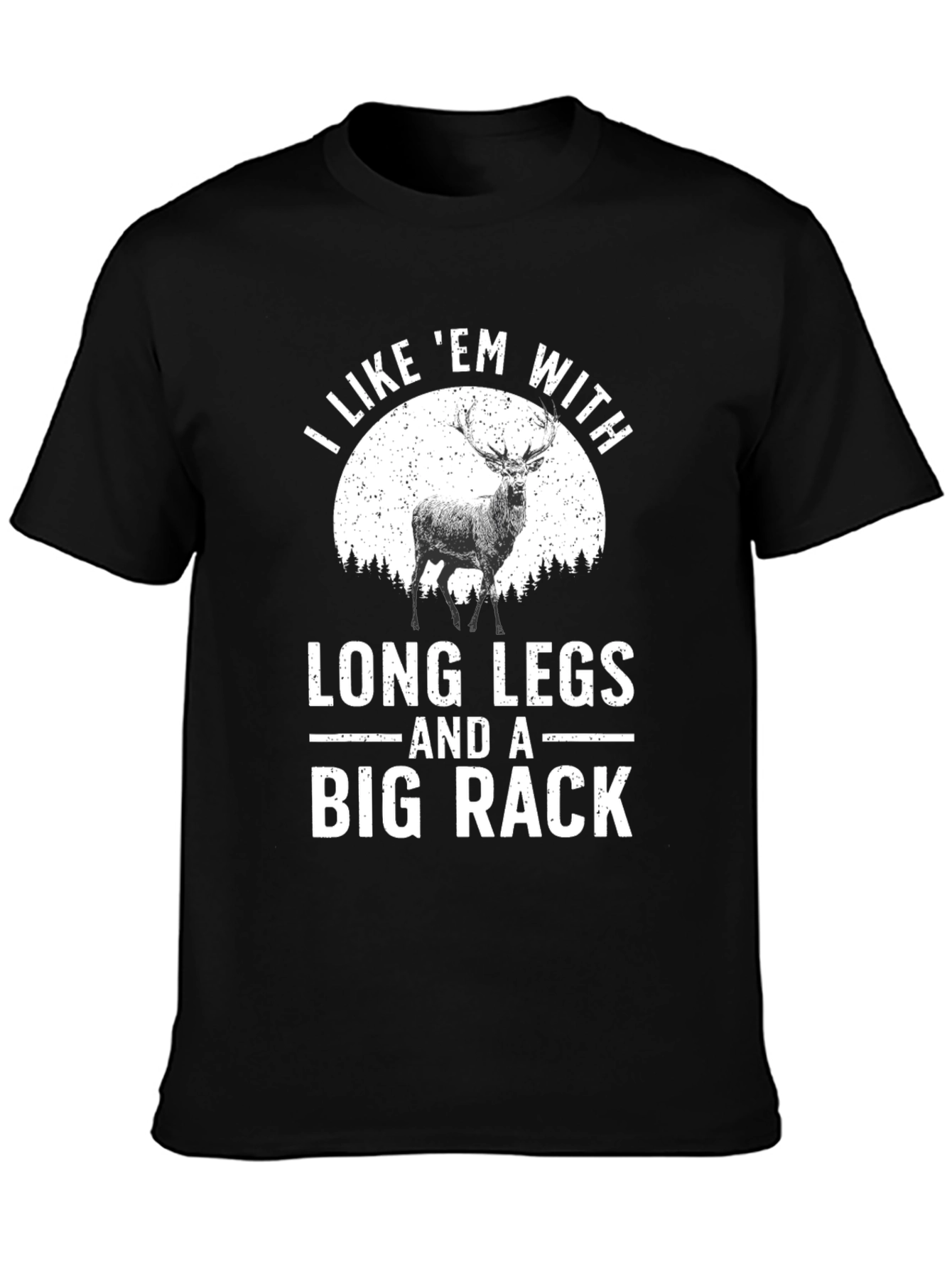 Long Legs Big Rack Funny Graphic T-Shirt