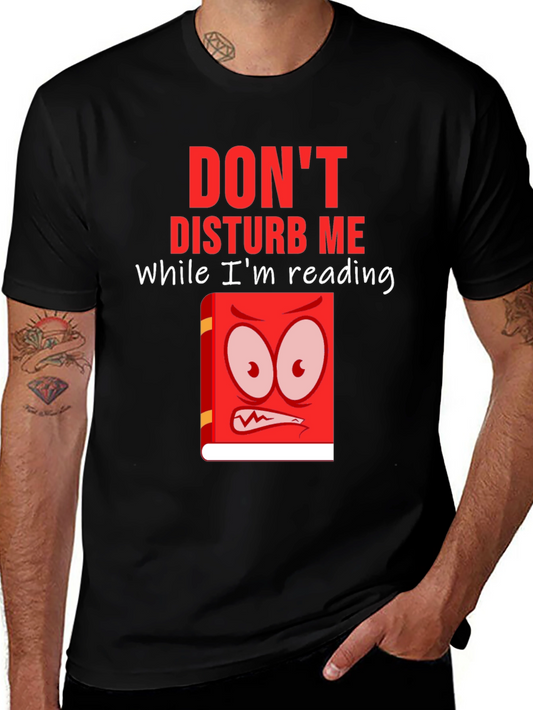 Dont Disturb Me Reading T-Shirt