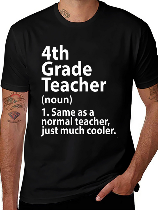 4th Grade Teacher T-Shirt - Funny Teacher Gift