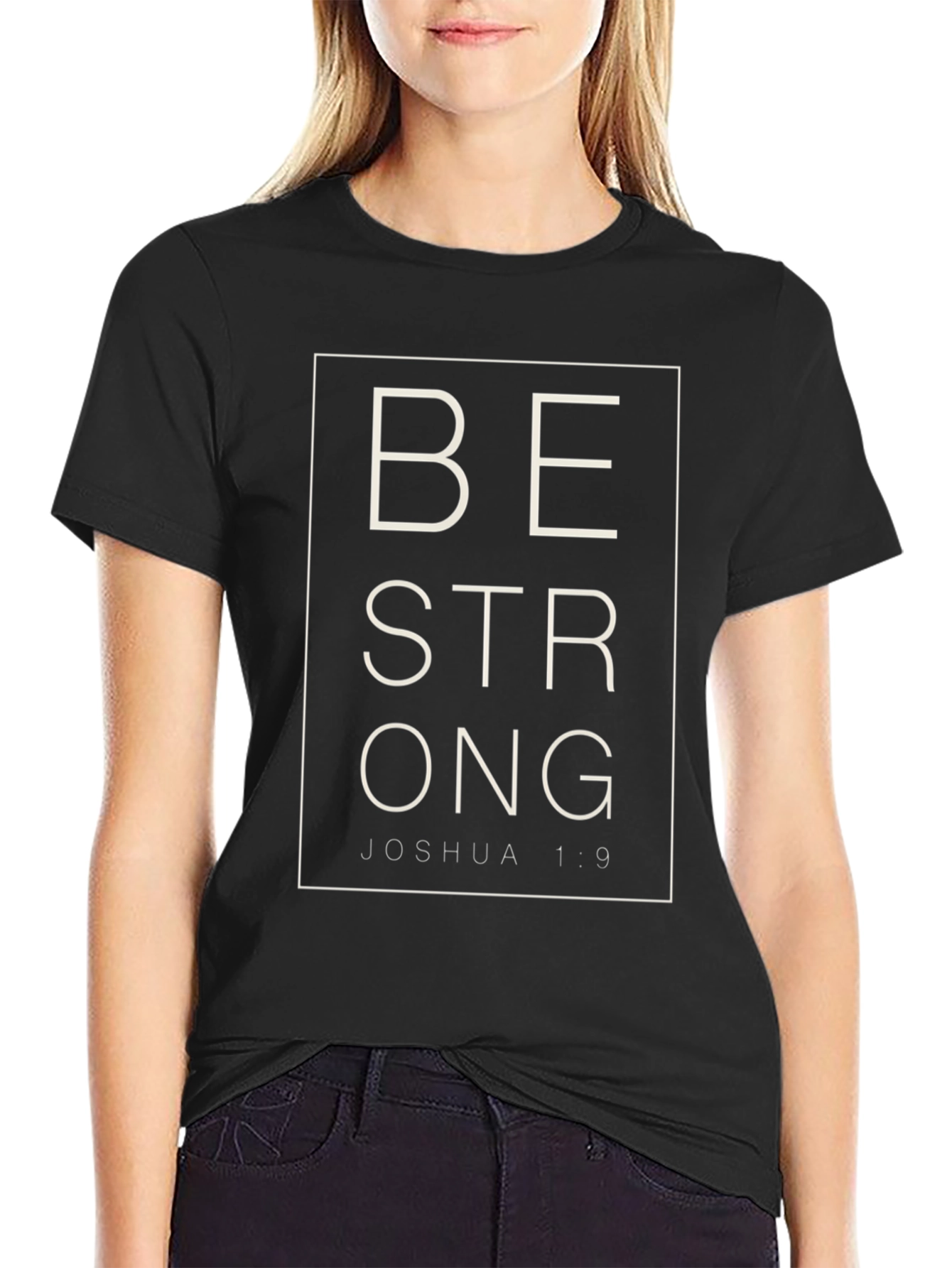 Be Strong Joshua 1:9 Graphic T-Shirt