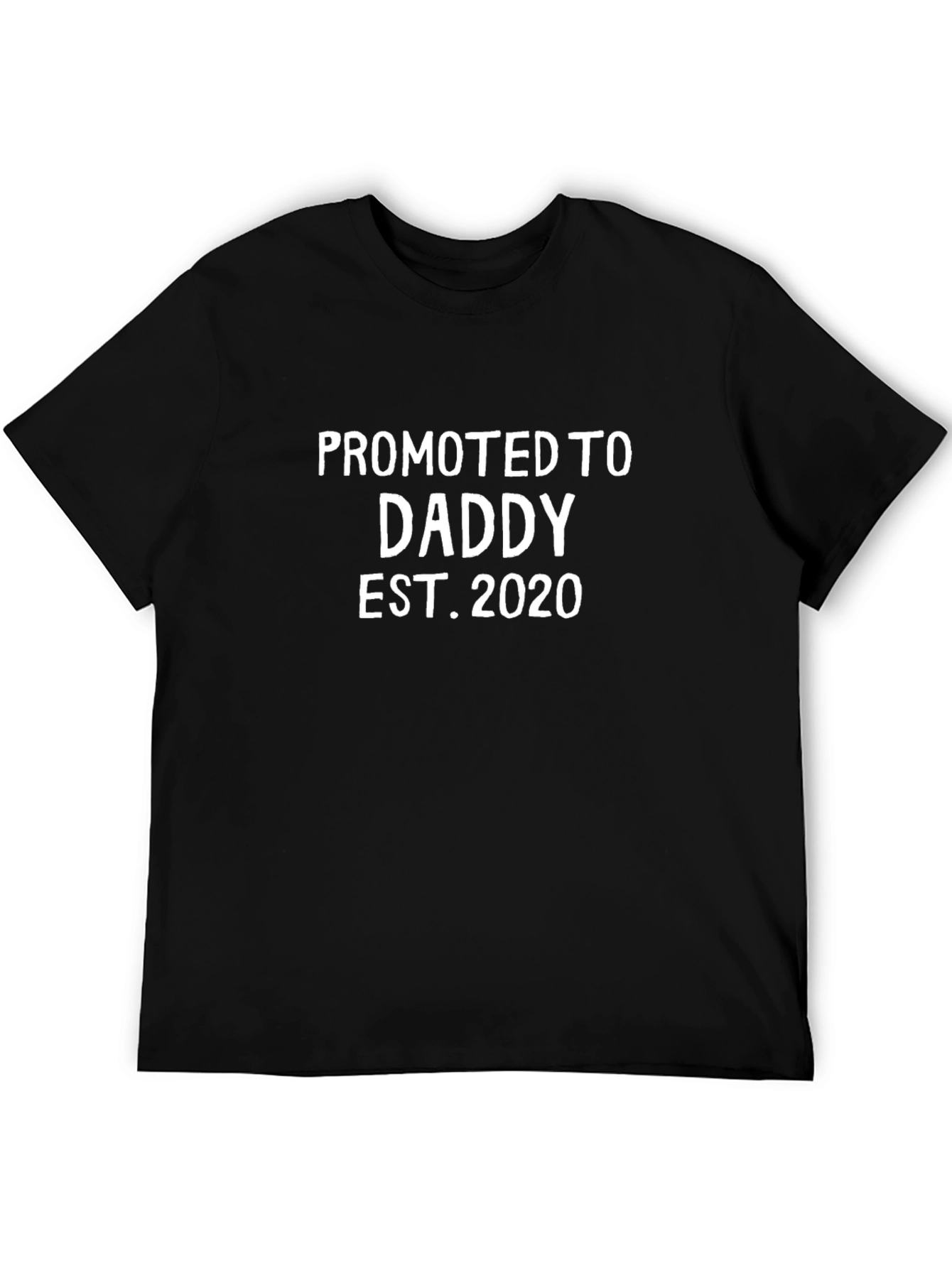 Promoted to Daddy Est. 2020 Black T-Shirt