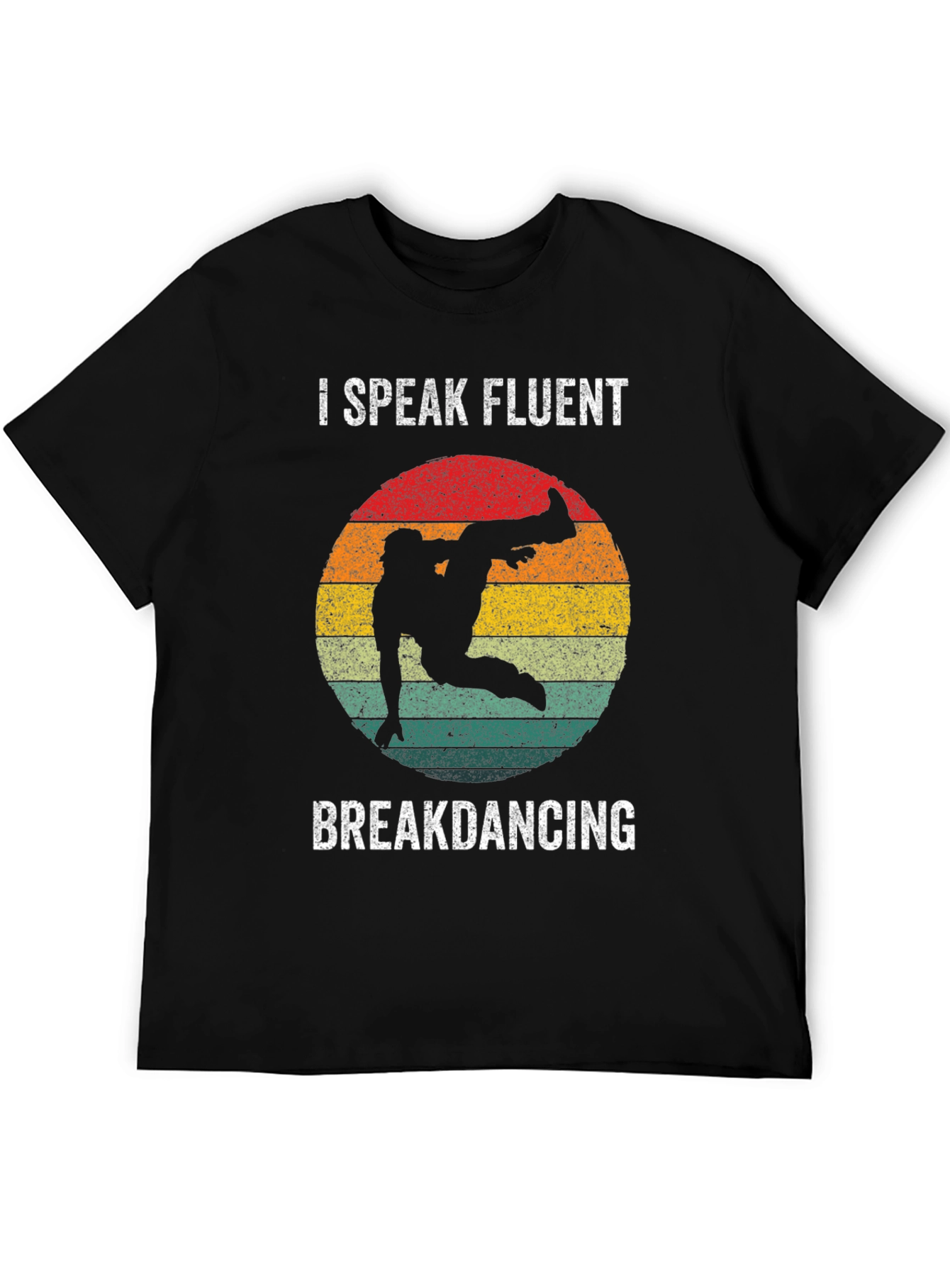 I Speak Fluent Breakdancing T-Shirt