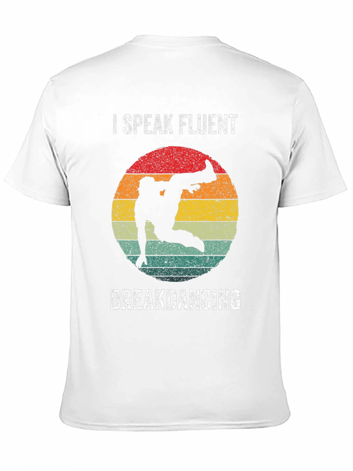 I Speak Fluent Breakdancing T-Shirt