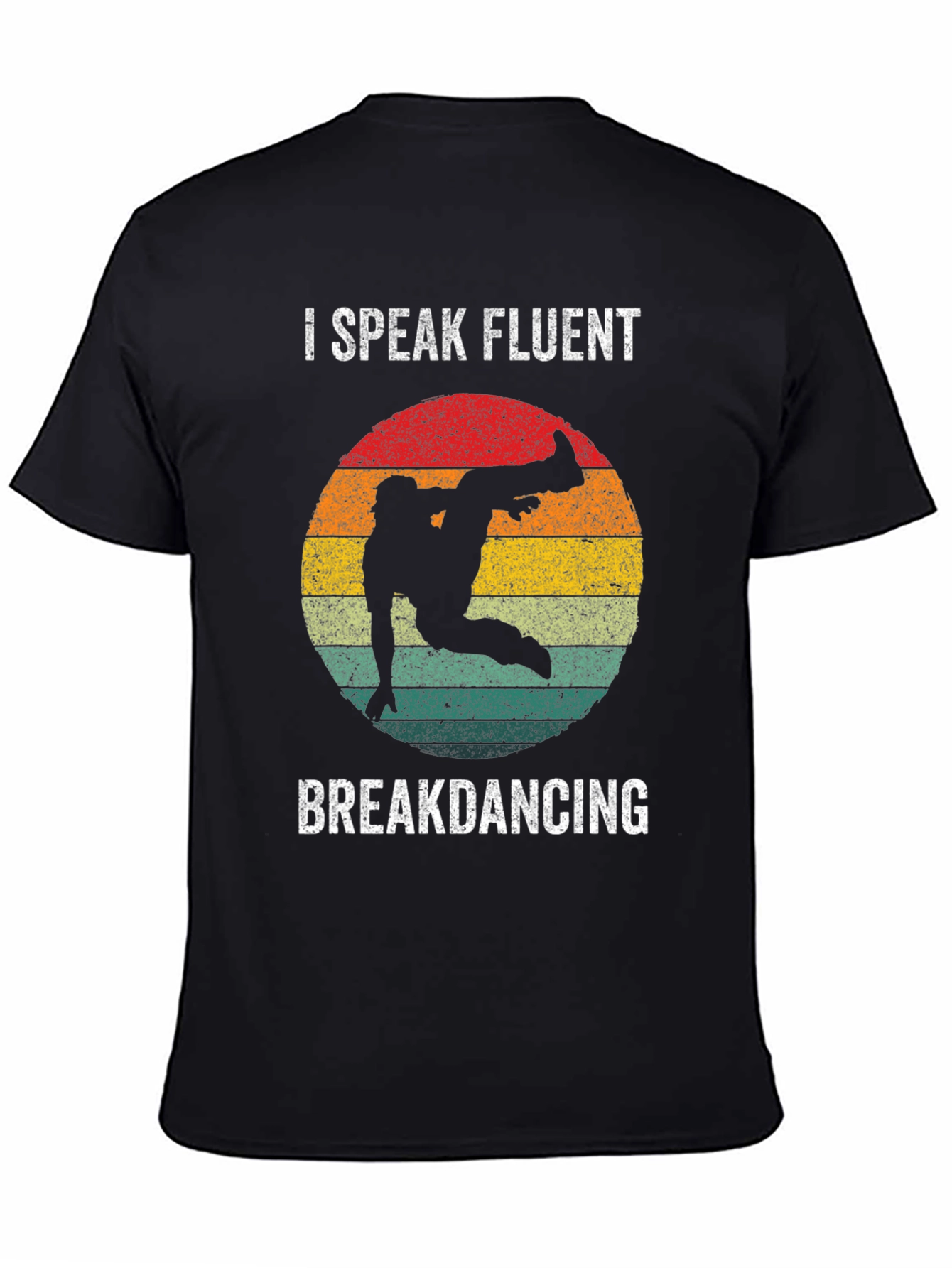 I Speak Fluent Breakdancing T-Shirt