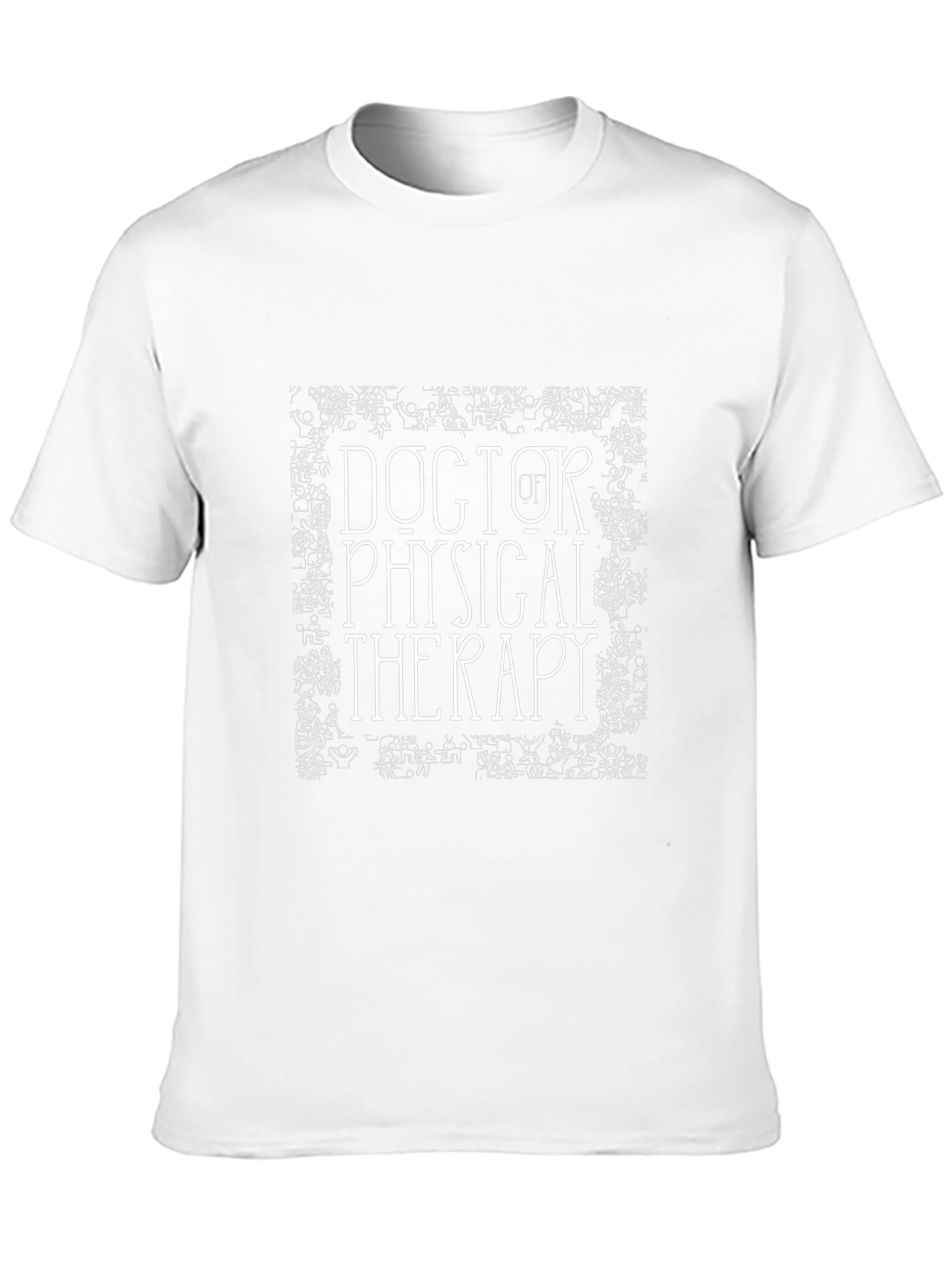 Doctor of Physical Therapy Graphic Tee