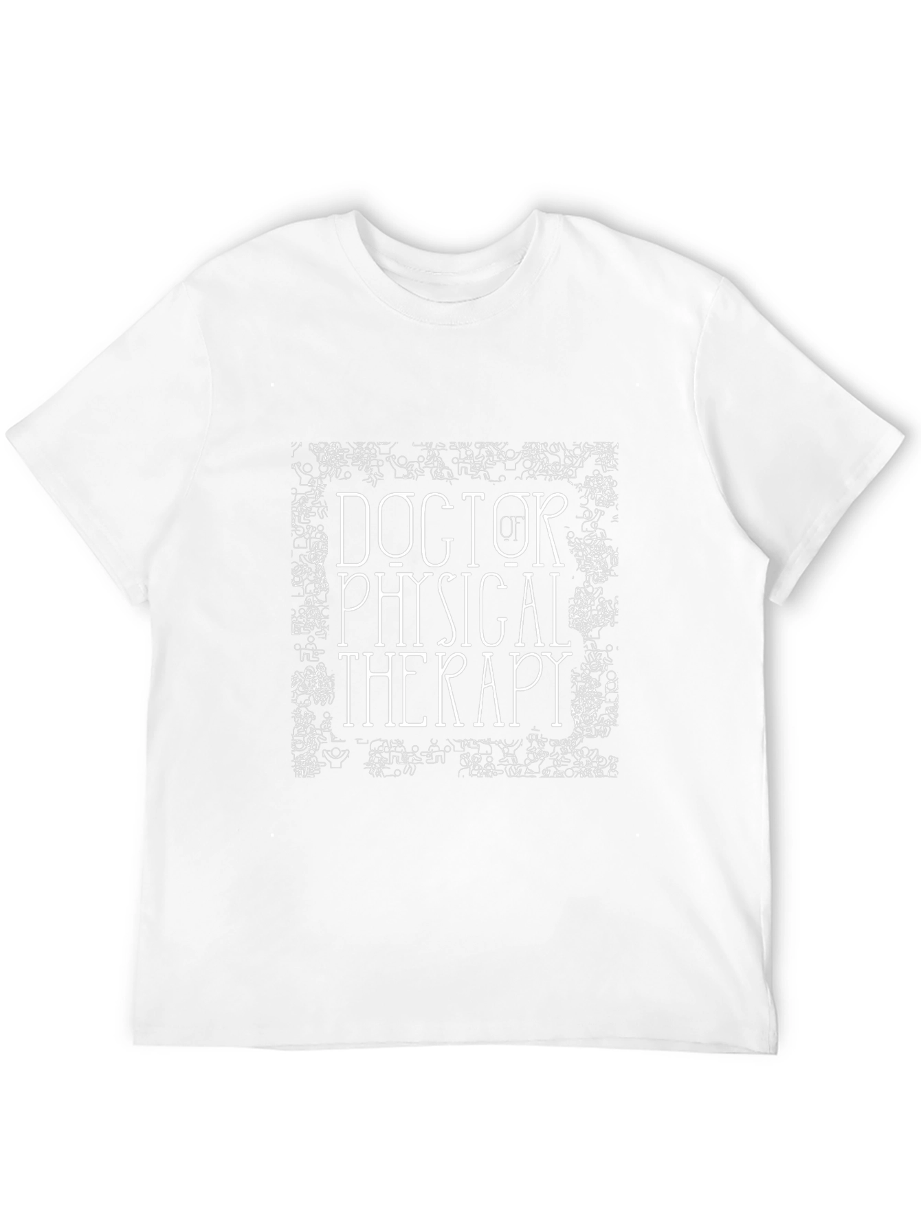 Doctor of Physical Therapy Graphic Tee