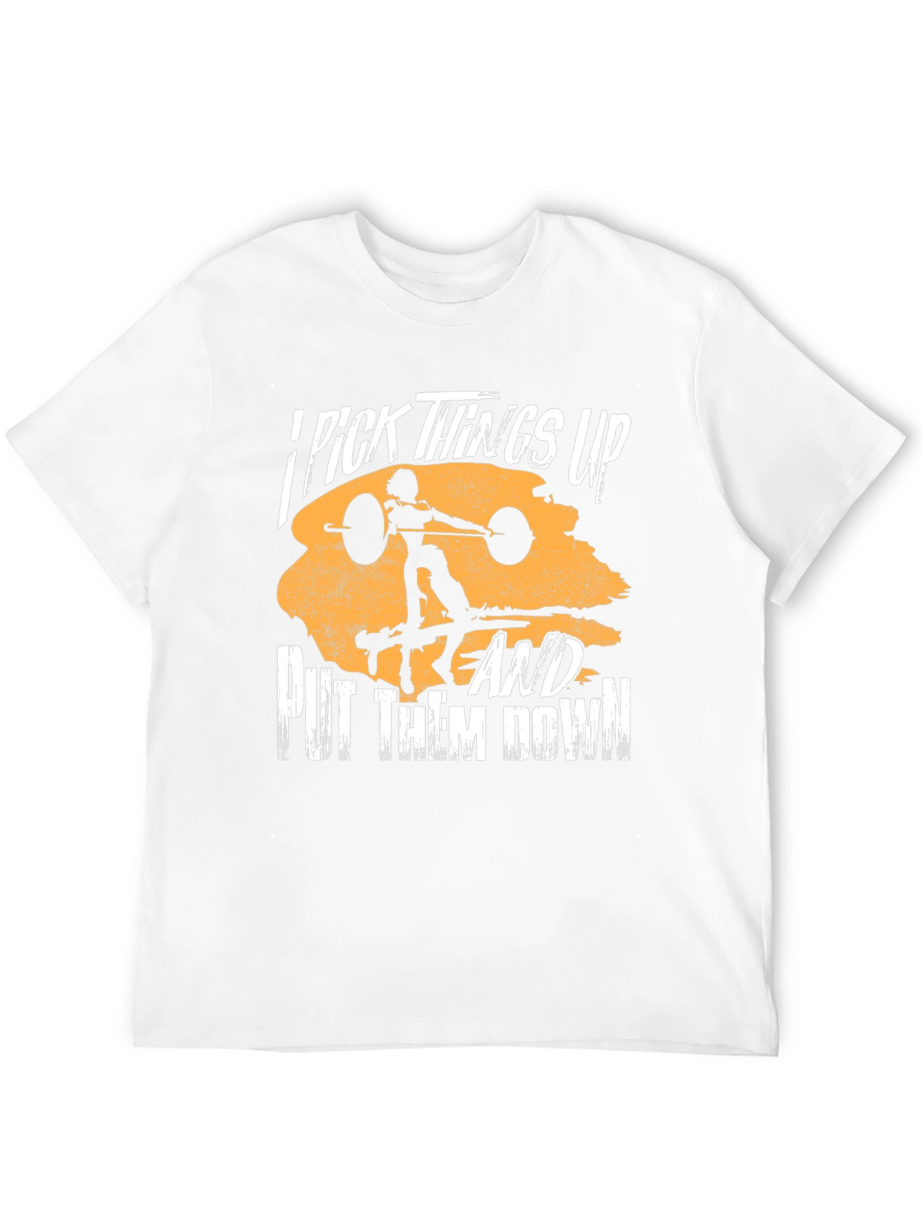 I Pick Things Up T-Shirt - Weightlifting Design