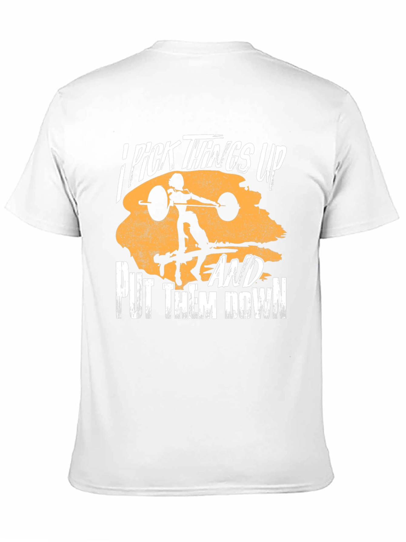 I Pick Things Up T-Shirt - Weightlifting Design