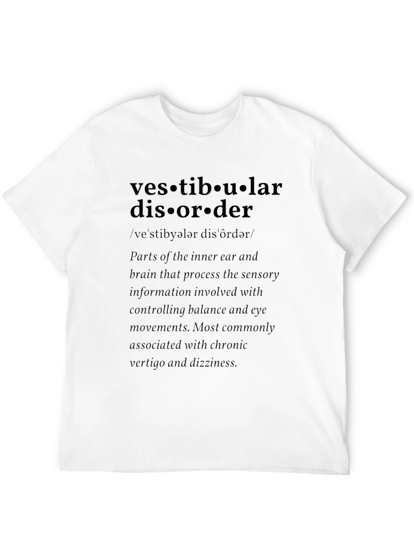 Vestibular Disorder Definition T-Shirt