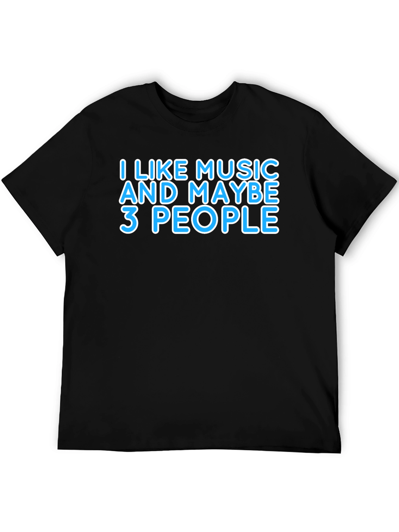 Music Lover T-Shirt - Funny Slogan Tee