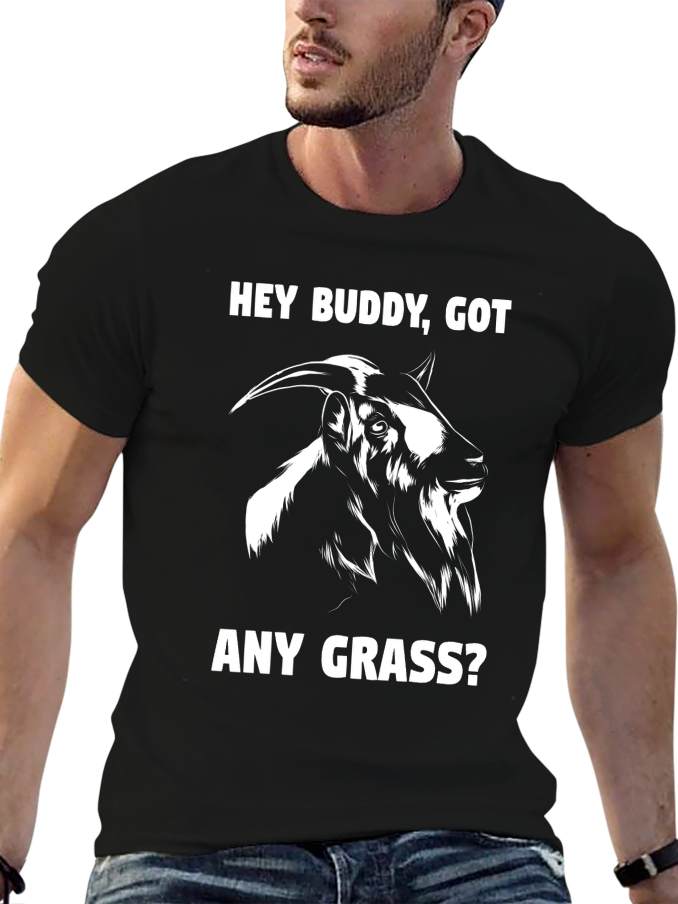 Funny Goat T-Shirt - Hey Buddy Got Any Grass?