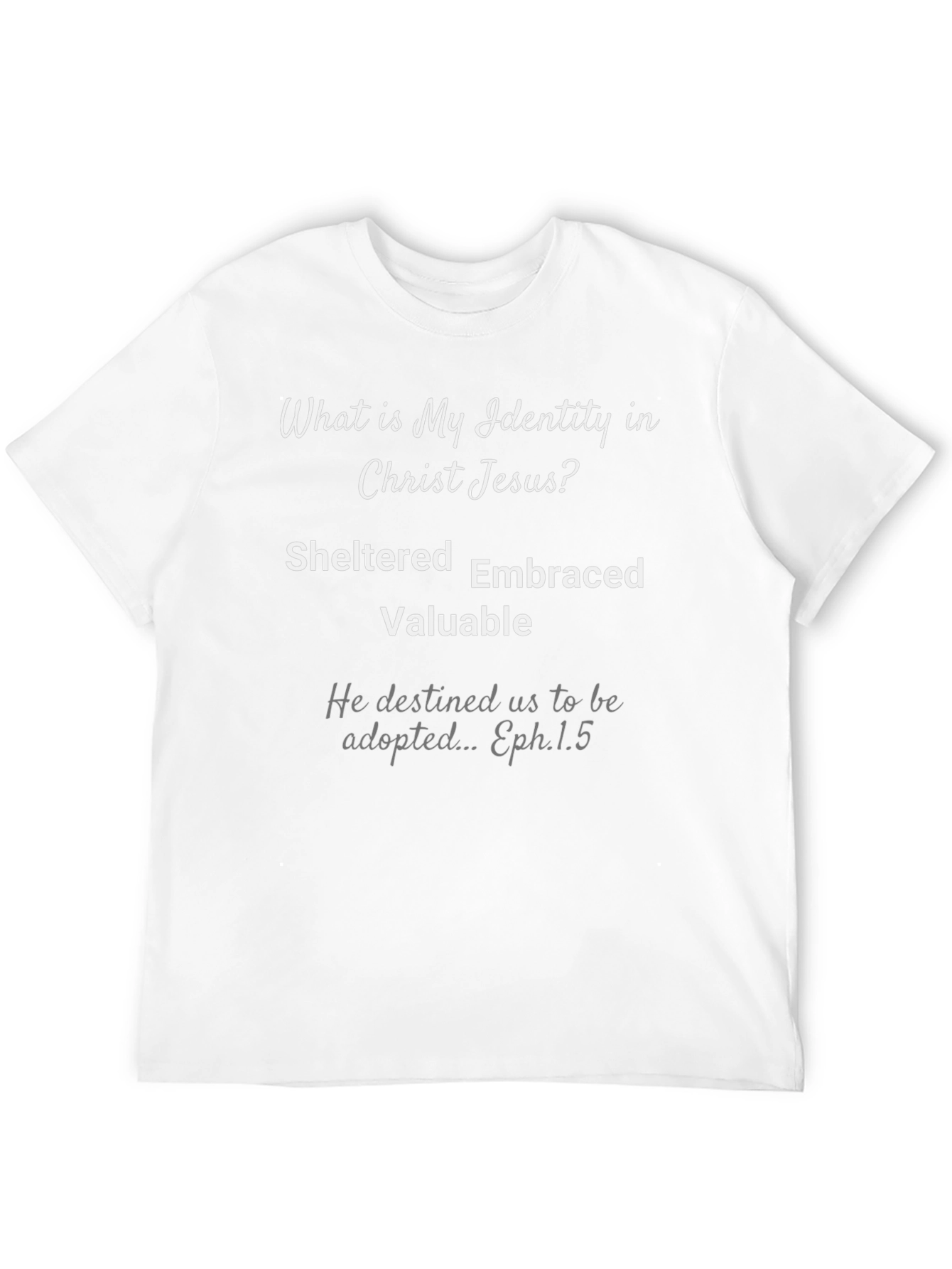 Identity in Christ Jesus T-Shirt