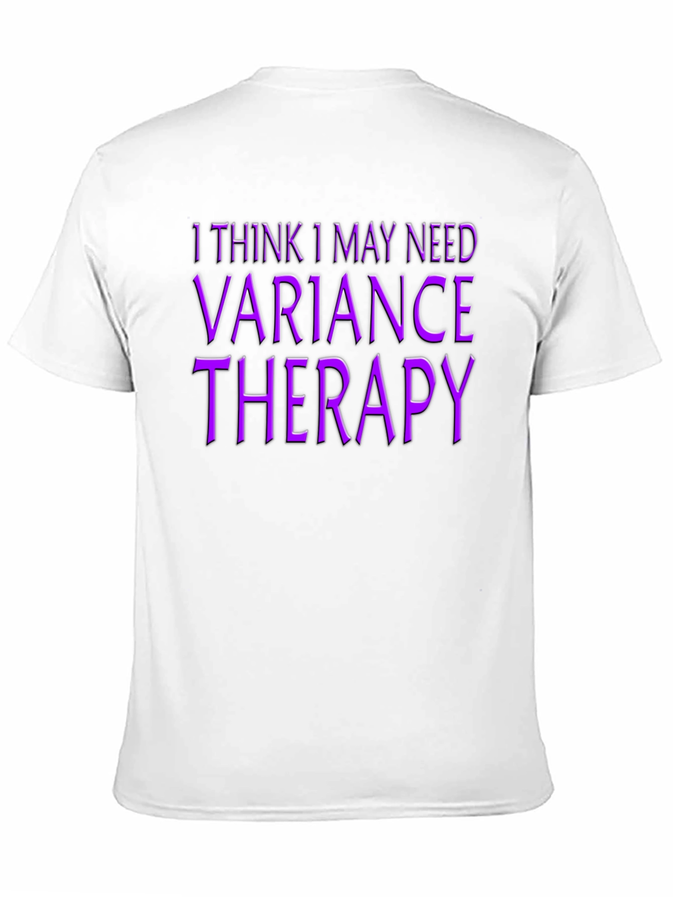 Variance Therapy T-Shirt - Black Novelty Tee