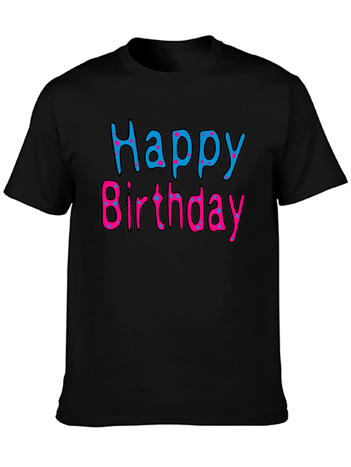 Happy Birthday Black T-Shirt
