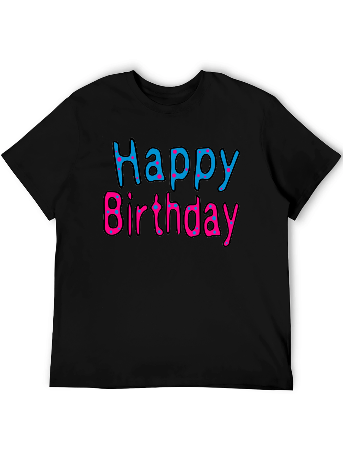 Happy Birthday Black T-Shirt