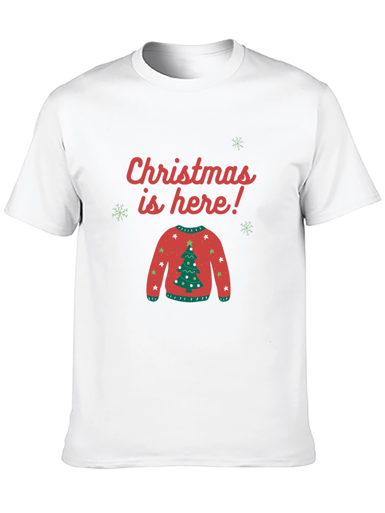 Christmas is Here Ugly Sweater T-Shirt